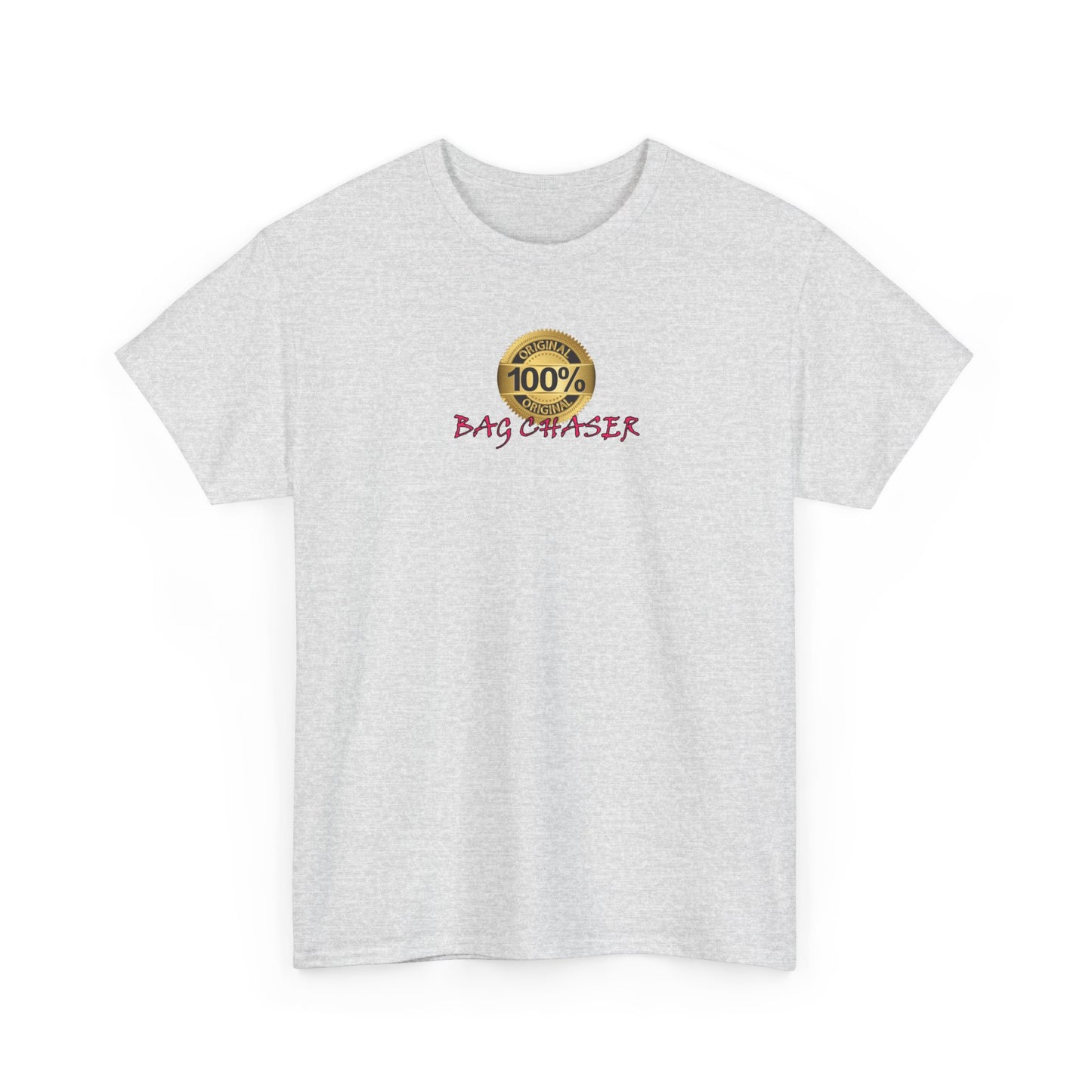 100% Bag Chaser Pink - Unisex Heavy Cotton Tee