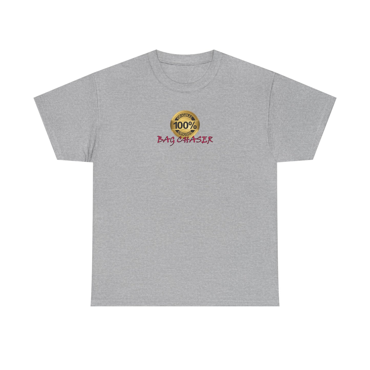 100% Bag Chaser Pink - Unisex Heavy Cotton Tee