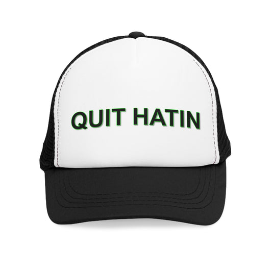 Quit Hatin - Mesh Cap