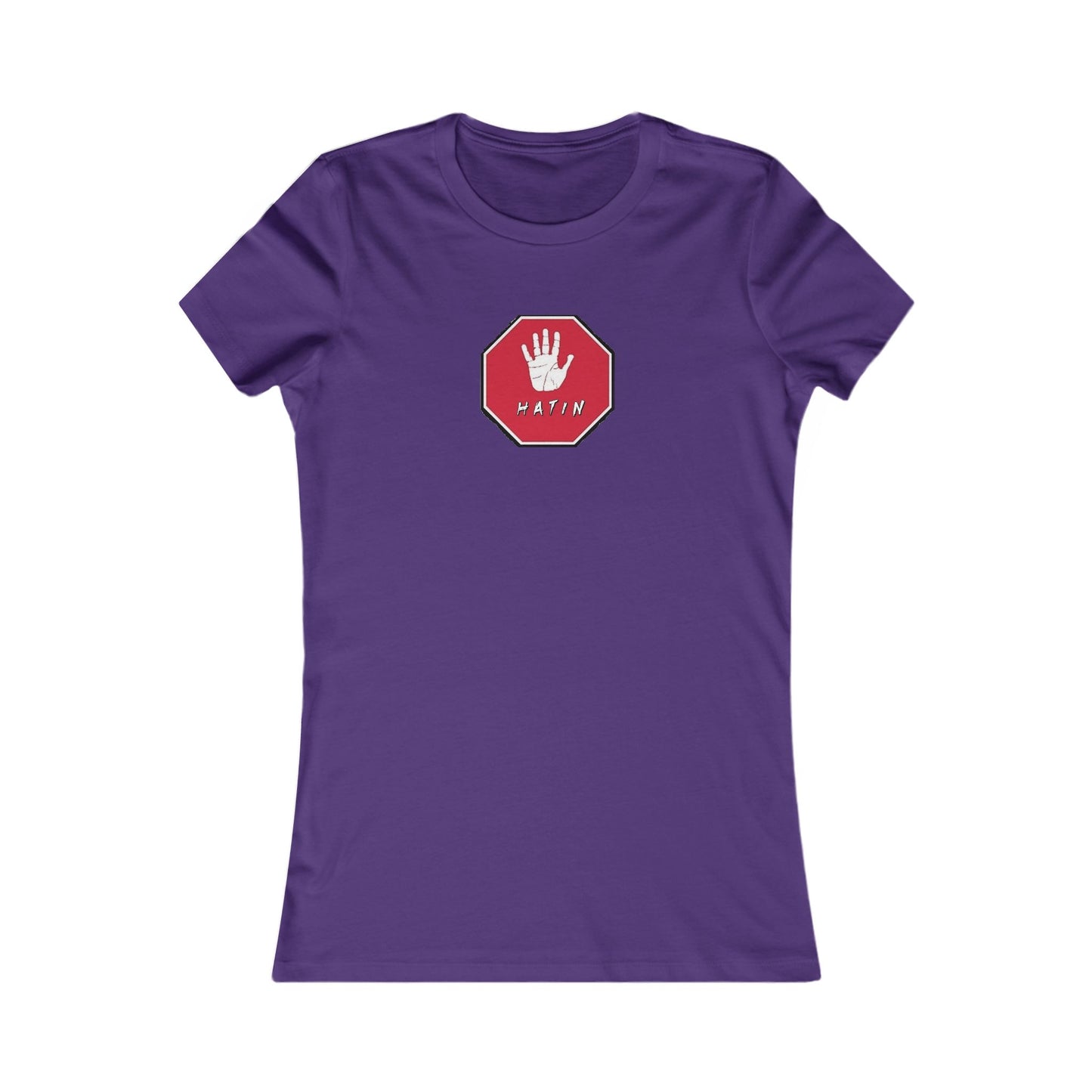 Women's Favorite Tee  - STOP HATIN - BLK
