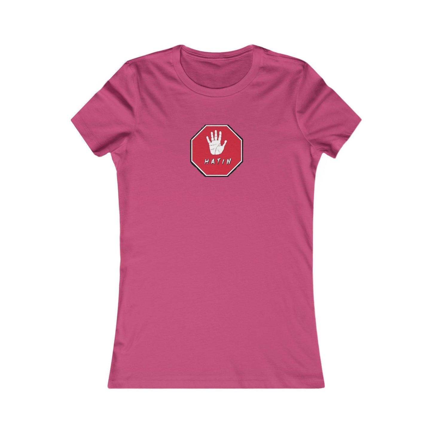 Women's Favorite Tee  - STOP HATIN - BLK