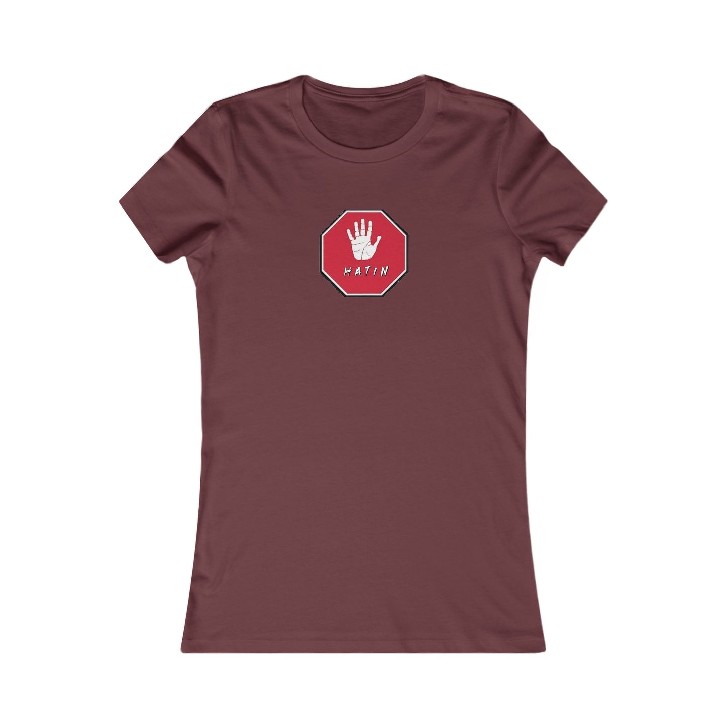 Women's Favorite Tee  - STOP HATIN - BLK