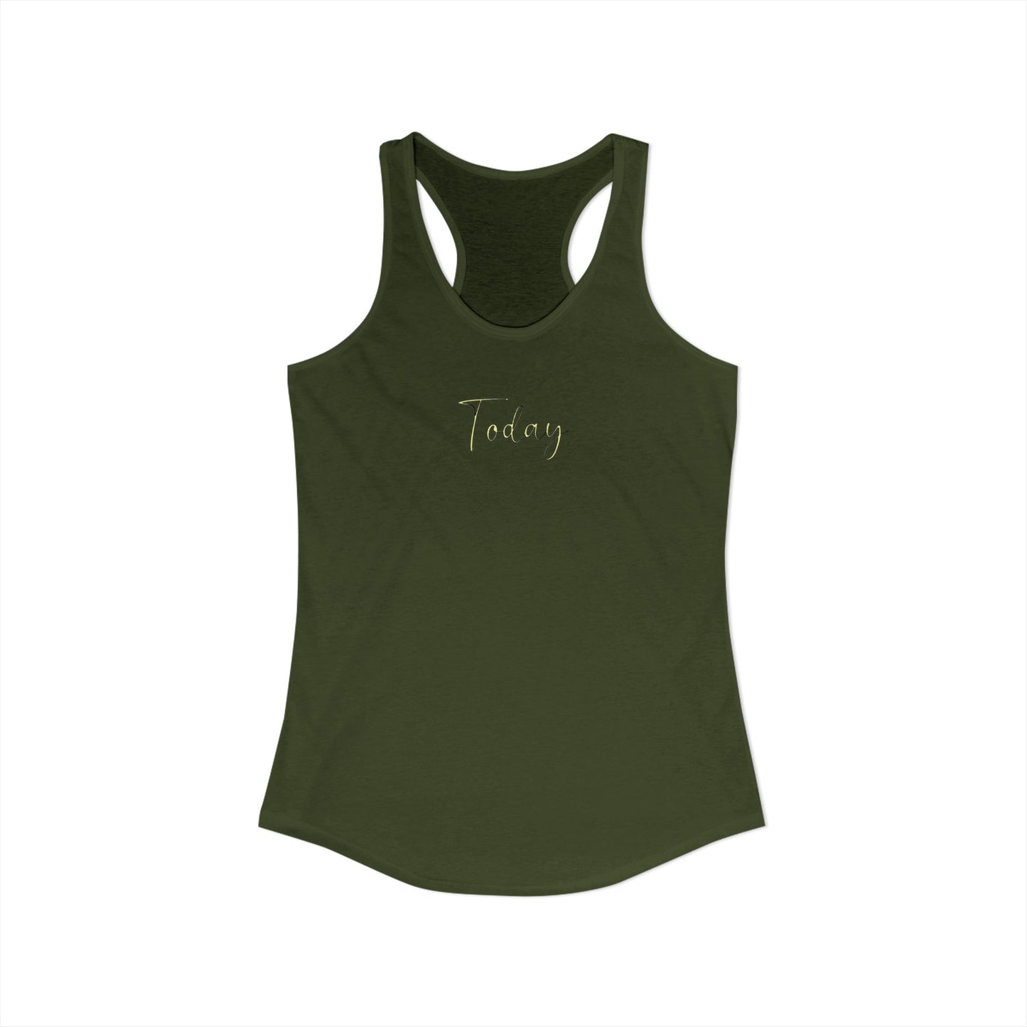 Today - Women's Racerback Tank Top | Today Motivational Fitness Tee, Summer Workout Shirt, Casual Lounge Wear, Gift for Her