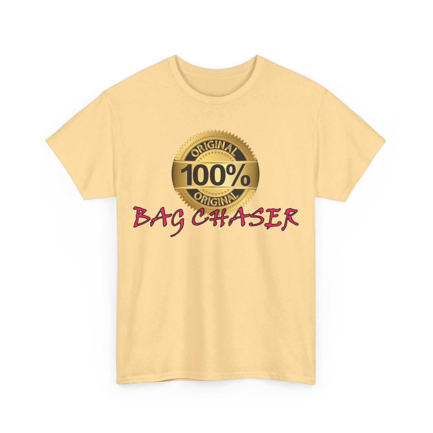 100% Bag Chaser Pink - Unisex Heavy Cotton Tee