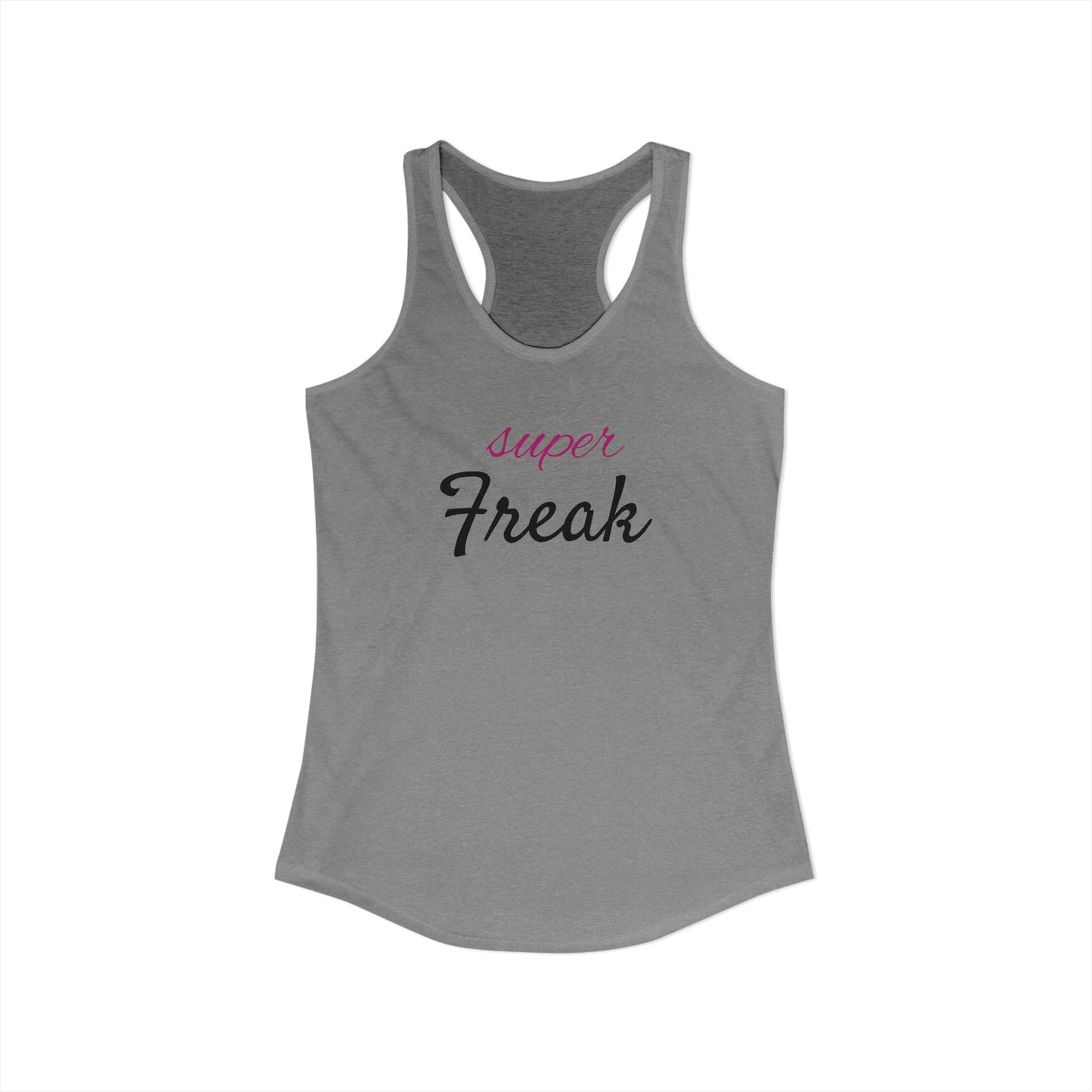 Super Freak - Women's Ideal Racerback Tank