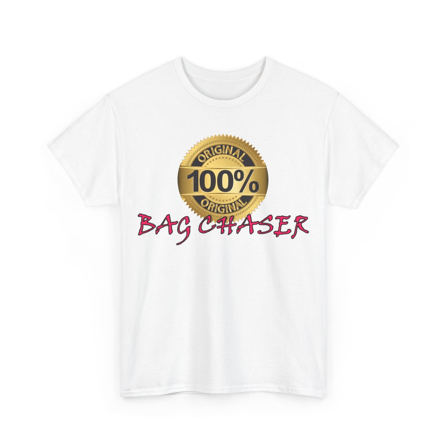 100% Bag Chaser Pink - Unisex Heavy Cotton Tee