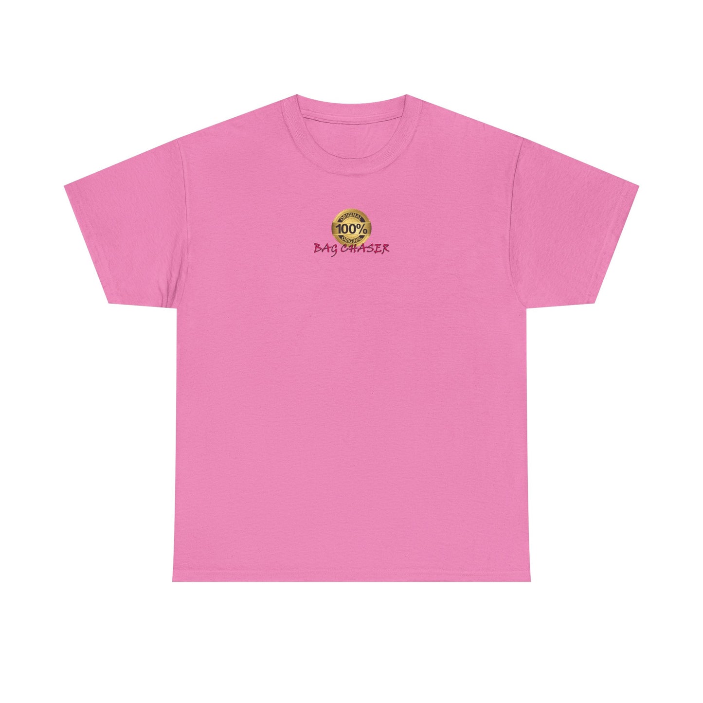 100% Bag Chaser Pink - Unisex Heavy Cotton Tee