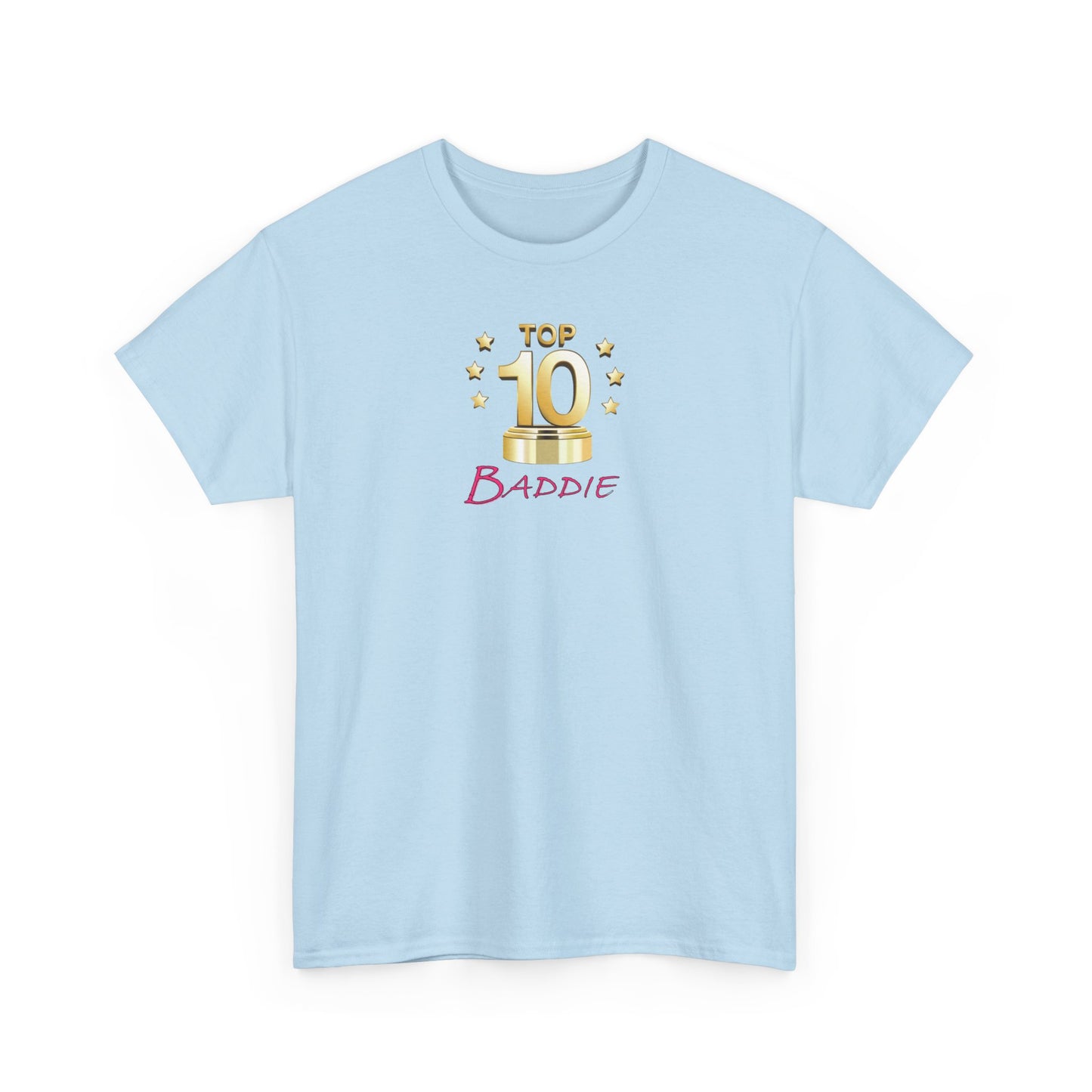 Top 10 Baddie Pink - Unisex Heavy Cotton Tee