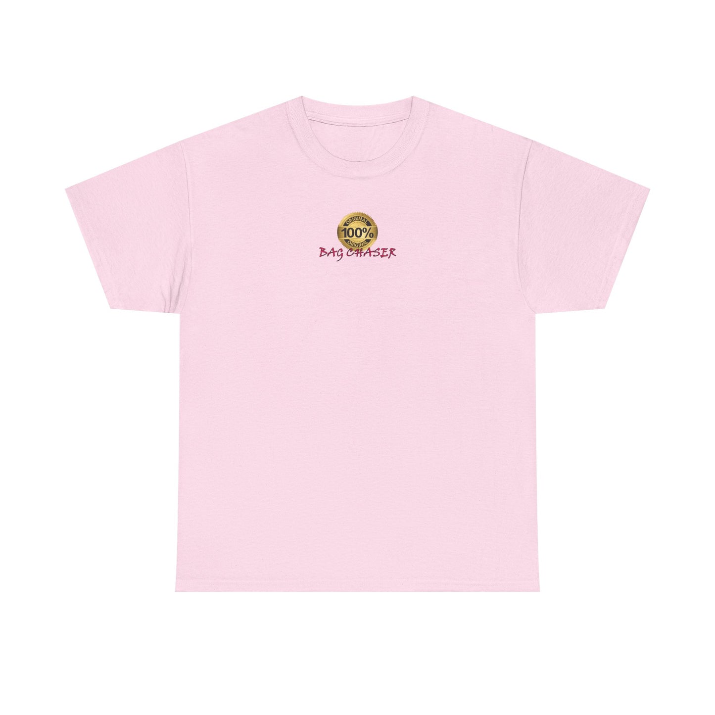 100% Bag Chaser Pink - Unisex Heavy Cotton Tee