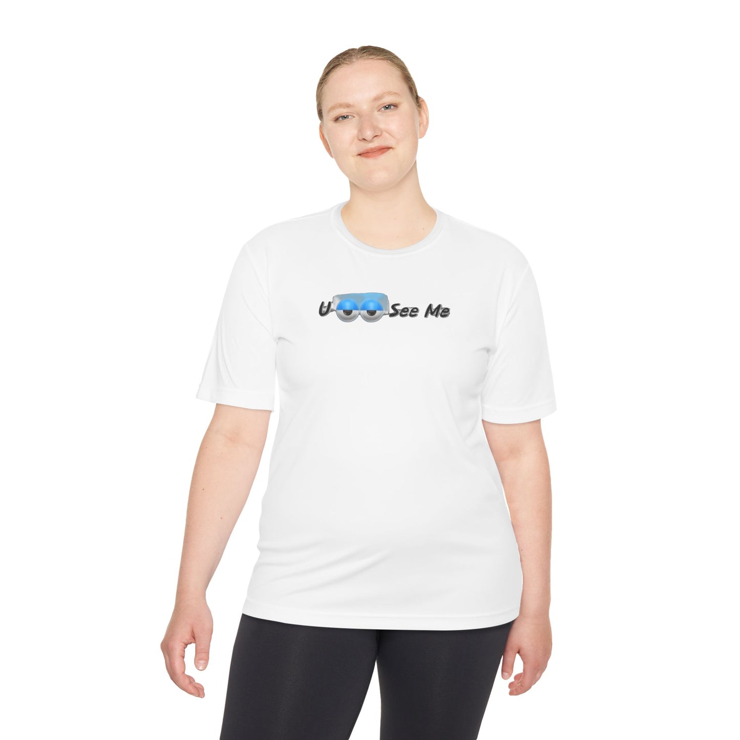 U See Me Low - Unisex Moisture Wicking Tee