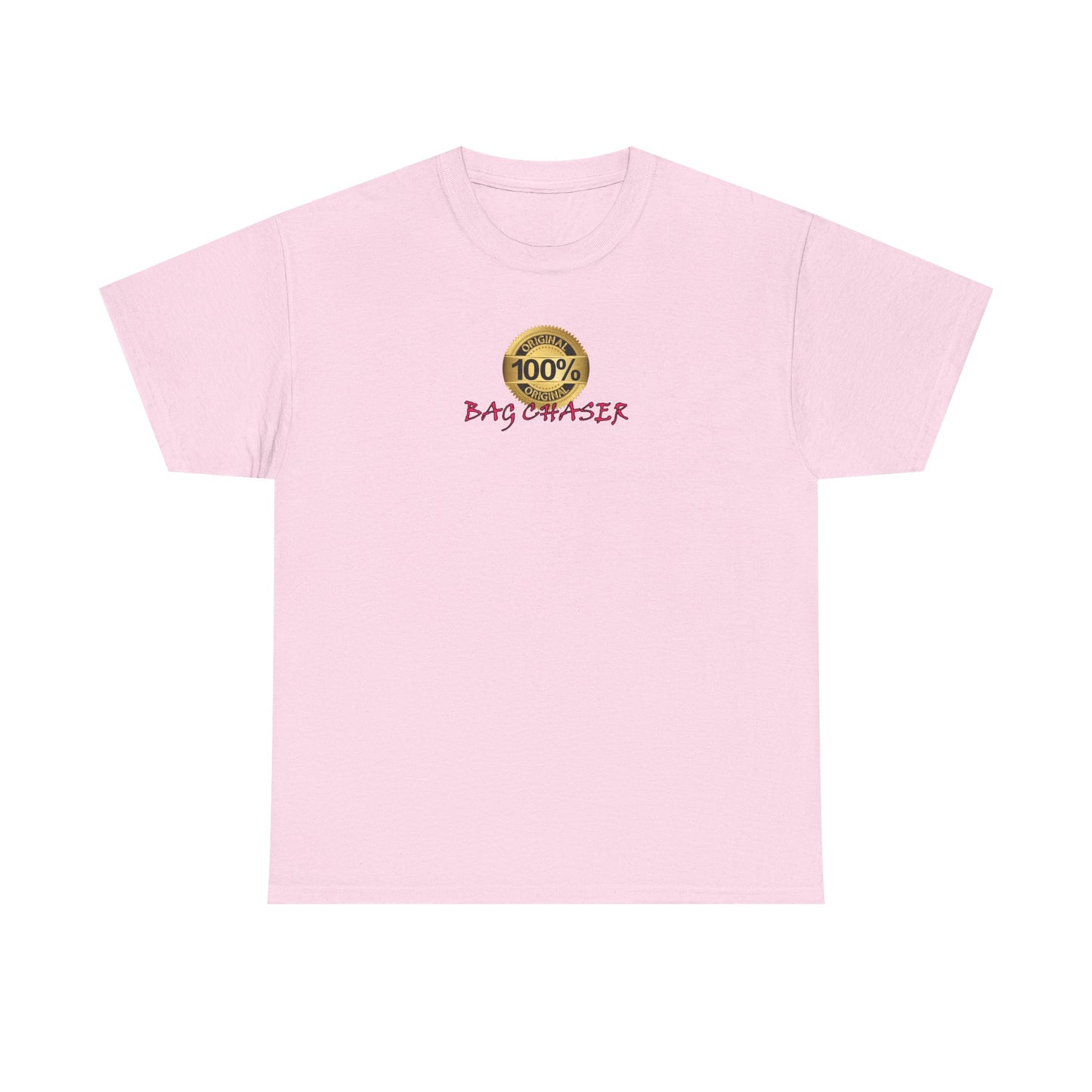 100% Bag Chaser Pink - Unisex Heavy Cotton Tee