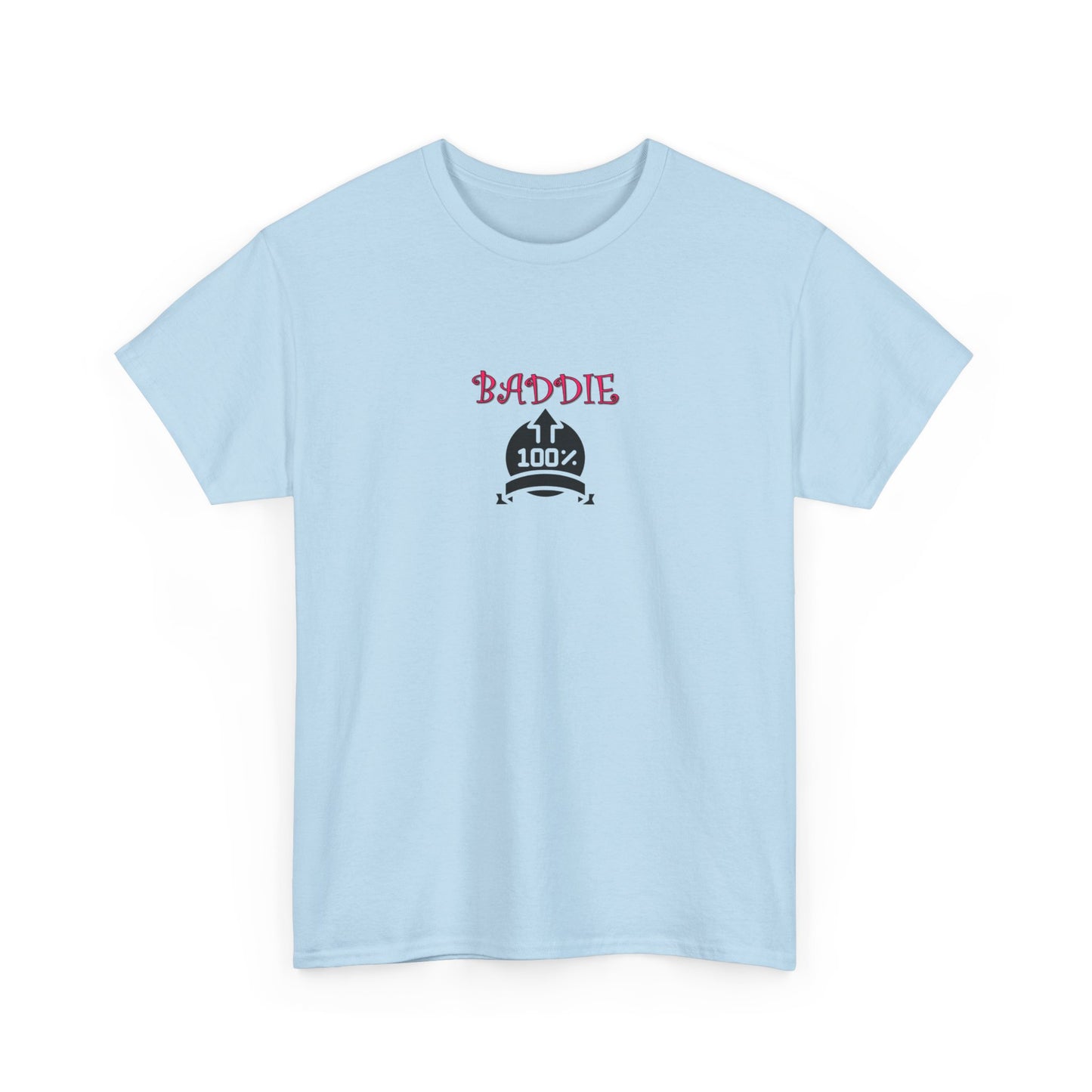 100% Baddie Pink - Unisex Heavy Cotton Tee