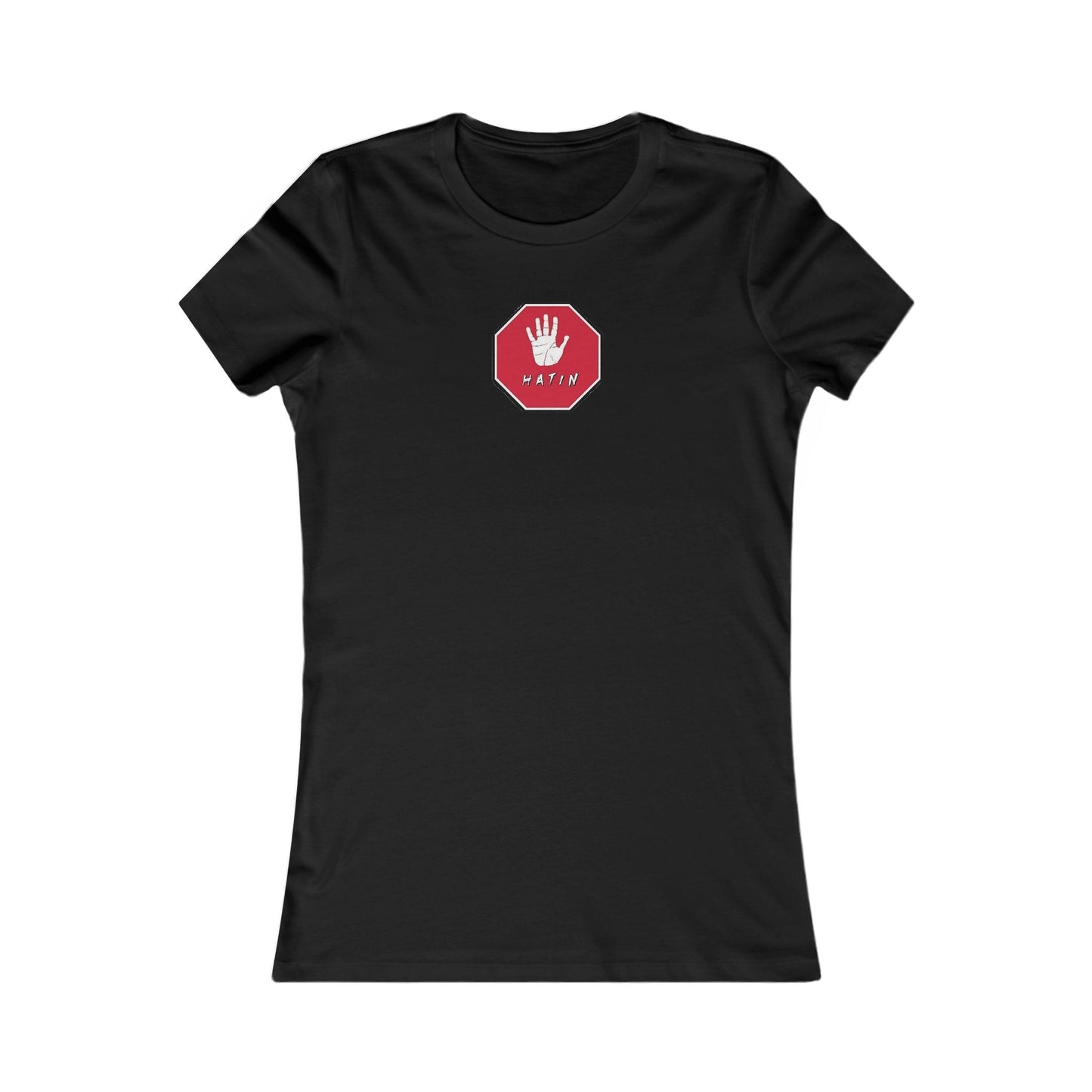Women's Favorite Tee - STOP HATIN - BLK