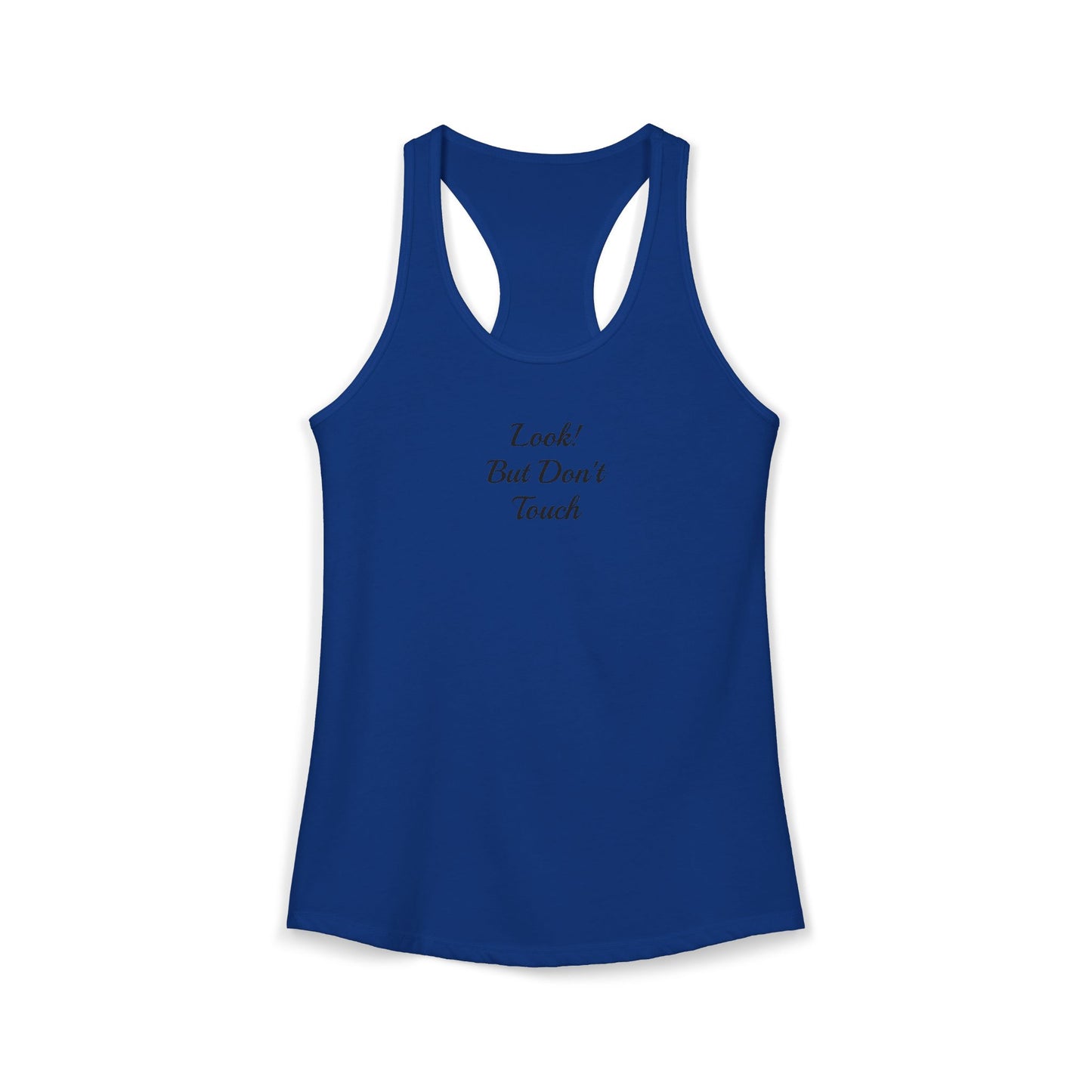 Look! But Don't Touch - Women's Ideal Racerback Tank