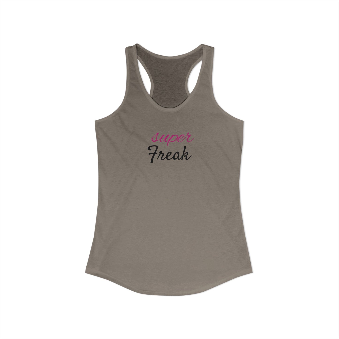 Super Freak - Women's Ideal Racerback Tank
