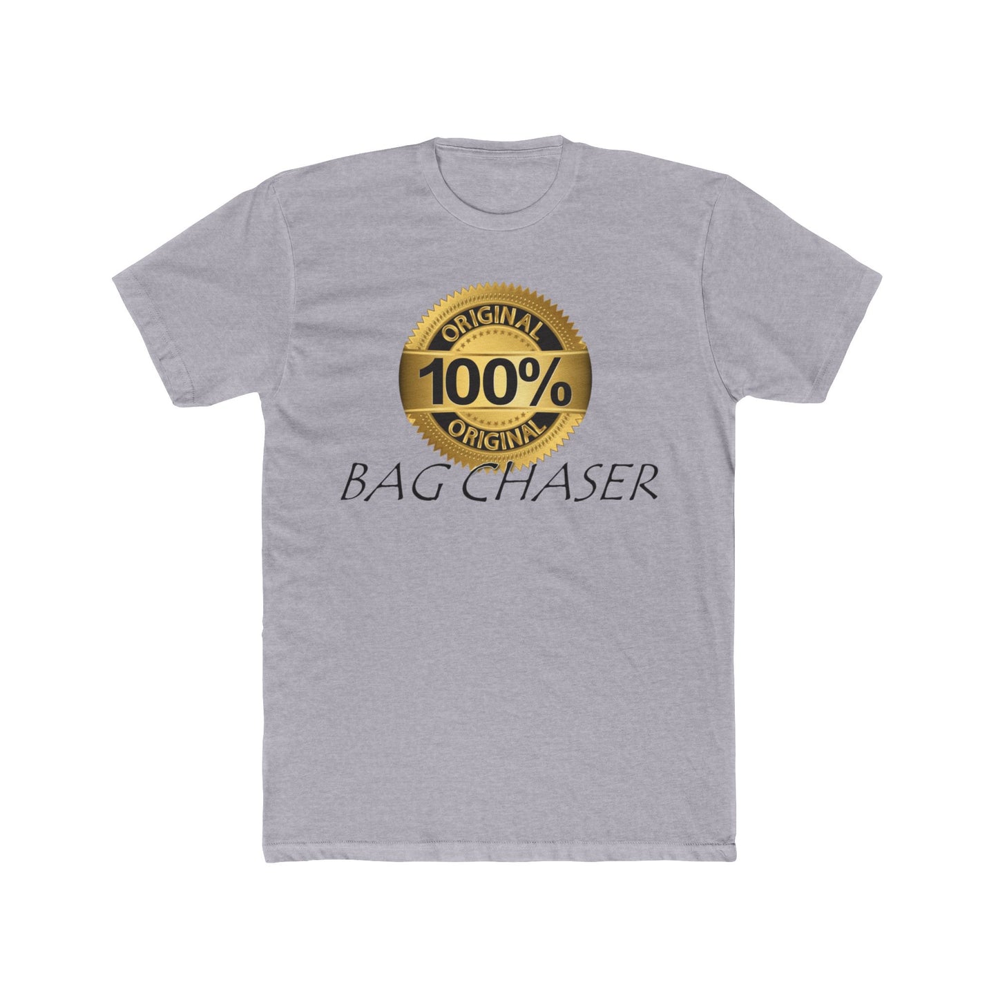 100% Bag Chaser Blk - Unisex Cotton Crew Tee