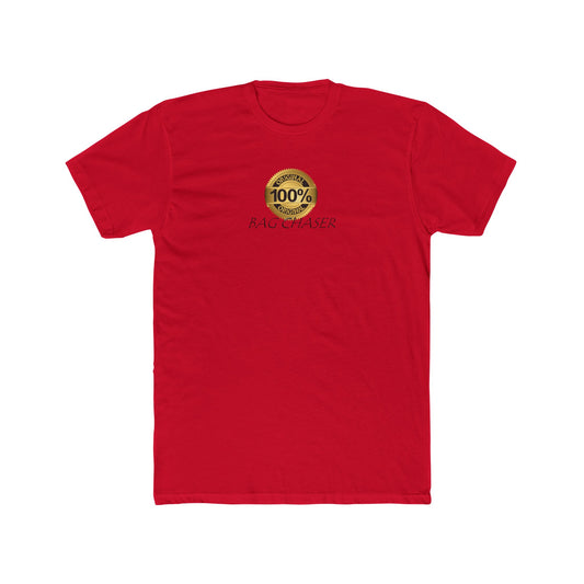 100% Bag Chaser Blk - Unisex Cotton Crew Tee