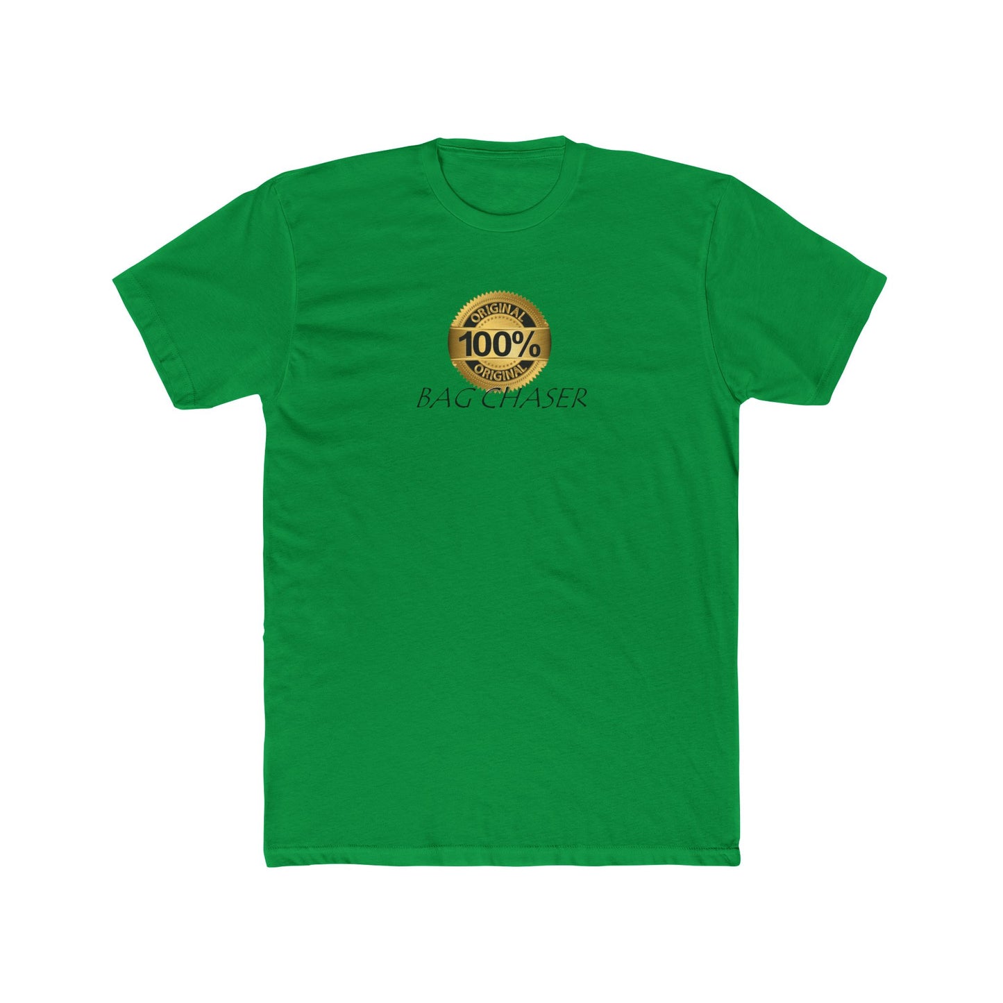 100% Bag Chaser Blk - Unisex Cotton Crew Tee