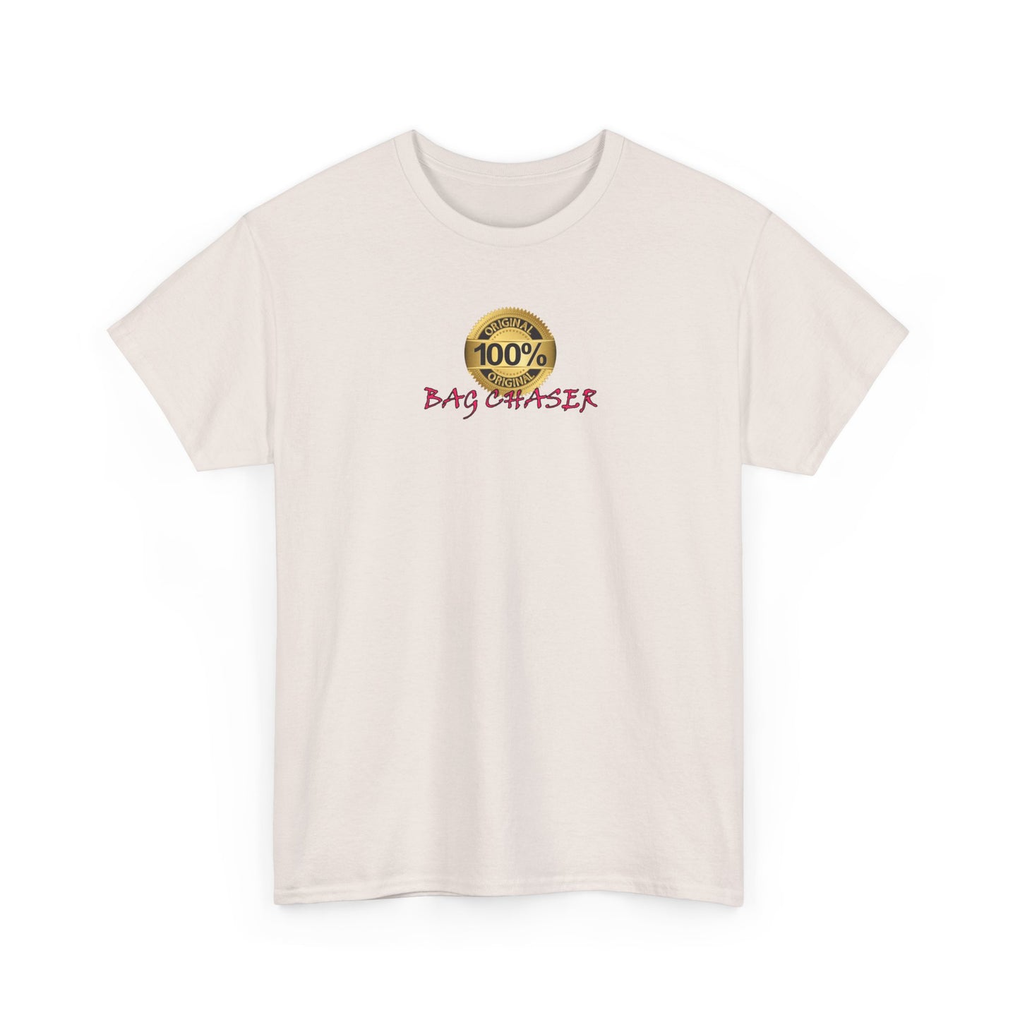 100% Bag Chaser Pink - Unisex Heavy Cotton Tee