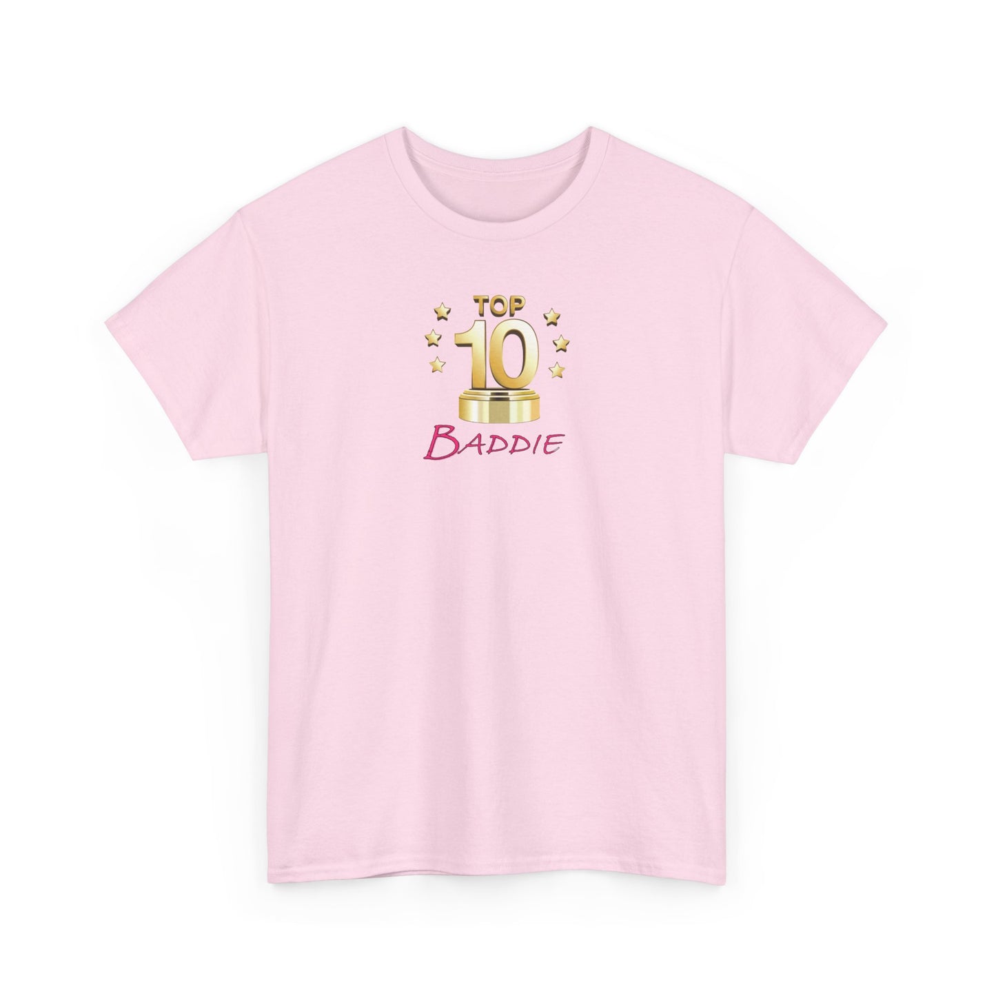 Top 10 Baddie Pink - Unisex Heavy Cotton Tee