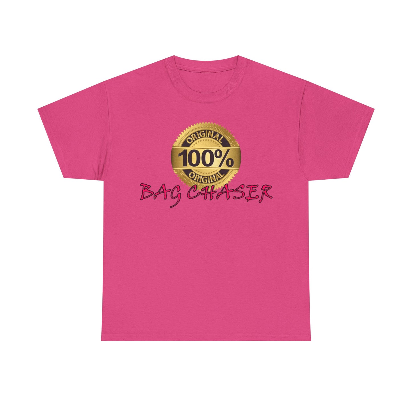 100% Bag Chaser Pink - Unisex Heavy Cotton Tee