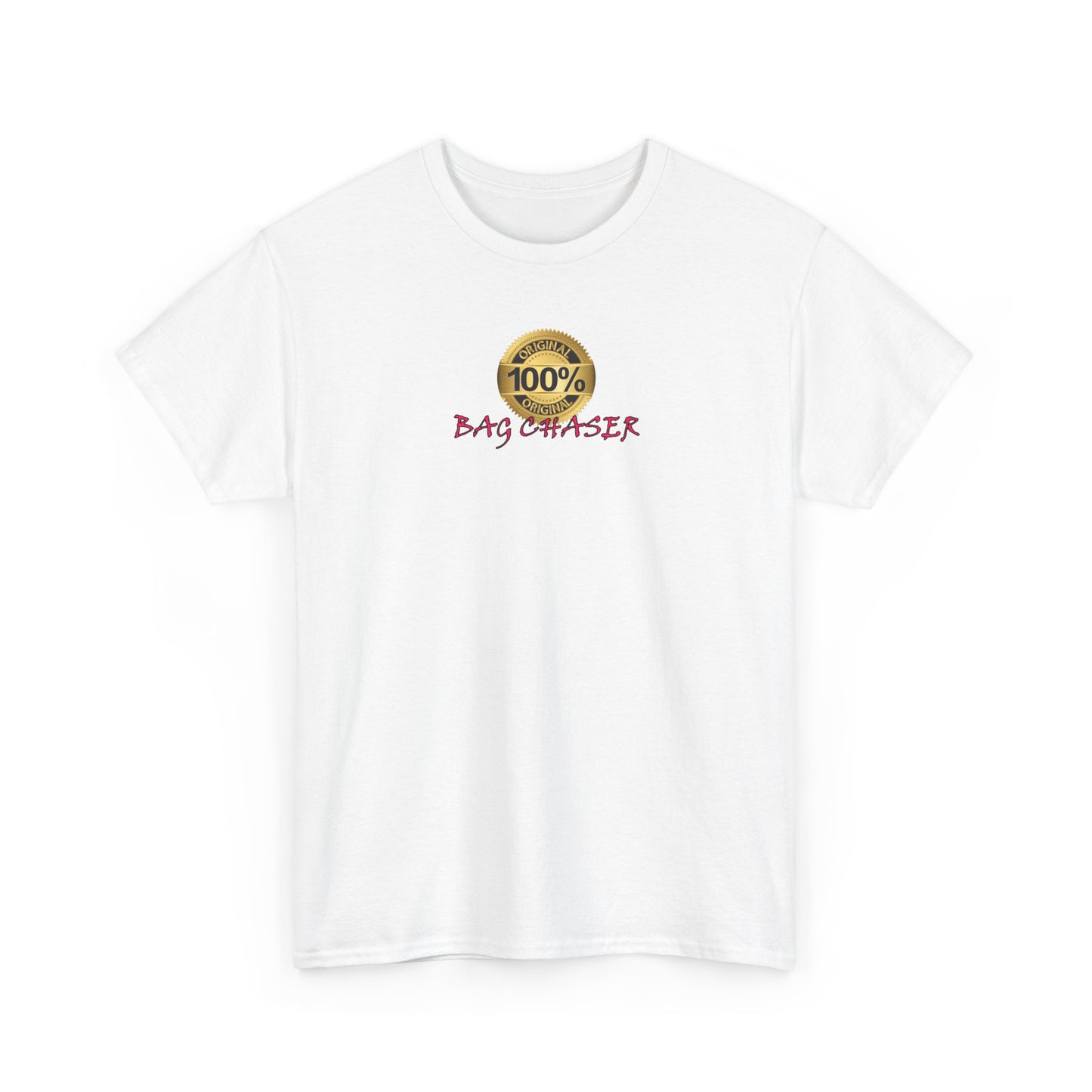 100% Bag Chaser Pink - Unisex Heavy Cotton Tee