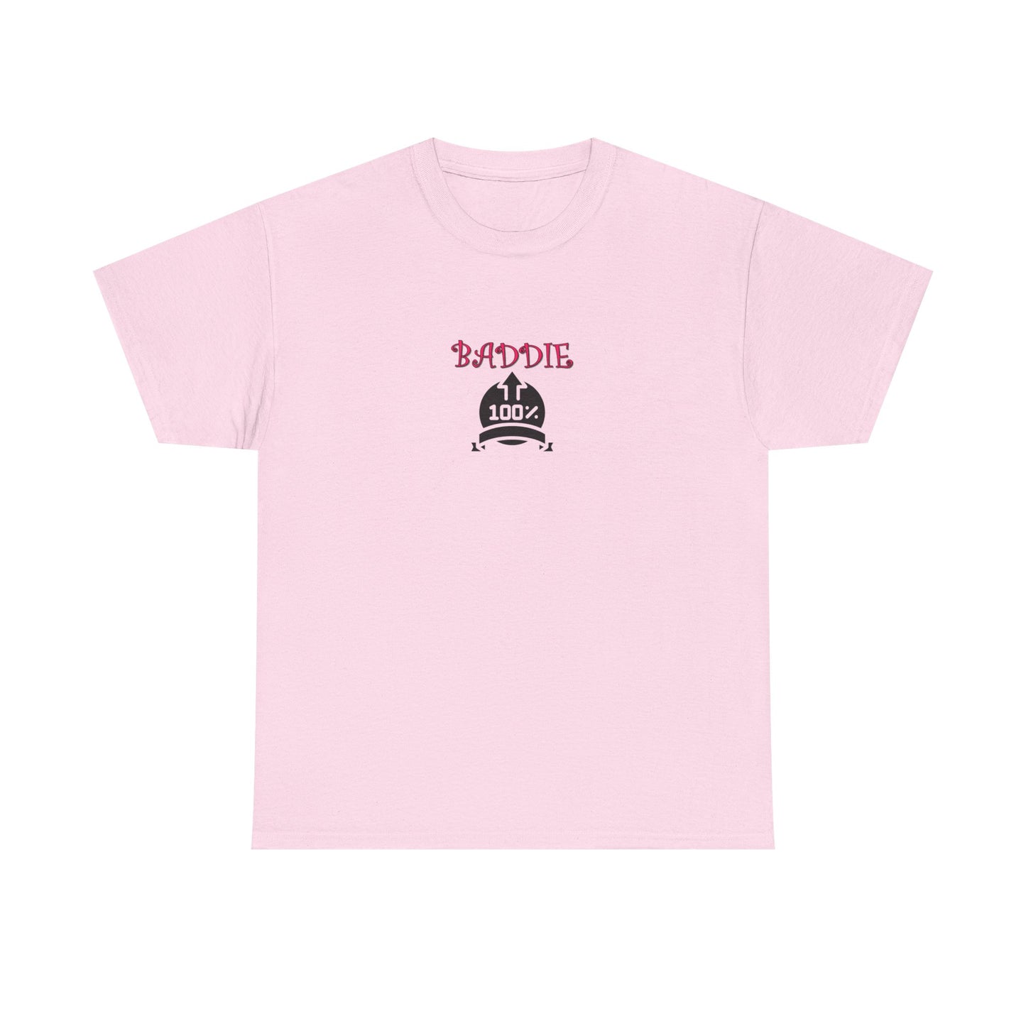 100% Baddie Pink - Unisex Heavy Cotton Tee