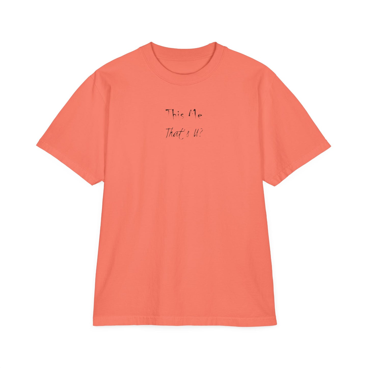 This Me That's U? Black Ink - Unisex T-Shirt Design, Gift for Him or Her, Drop-Shoulder Top, Casual Shirt