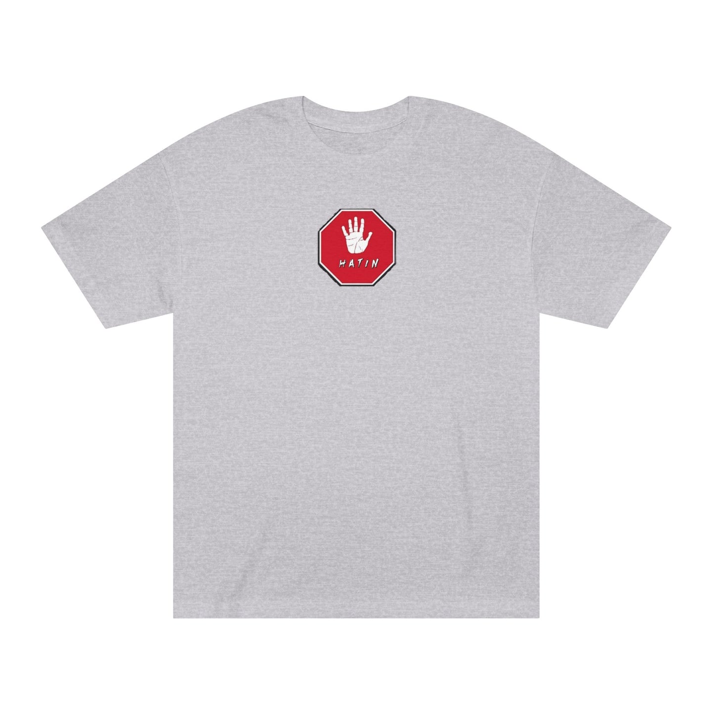 Unisex Classic Tee - STOP HATIN - BLK