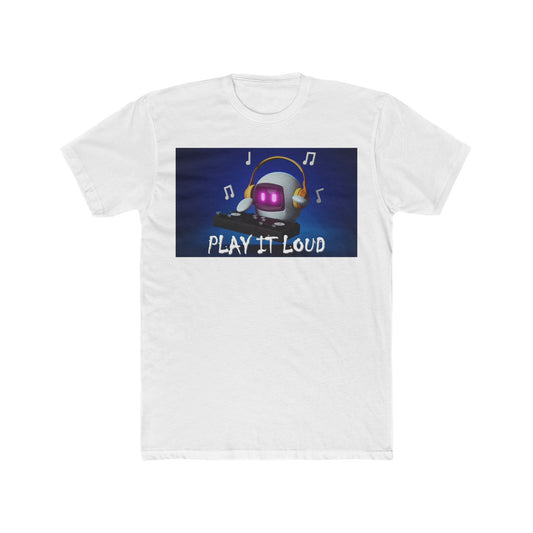Play It Loud - Unisex Cotton Crew Tee