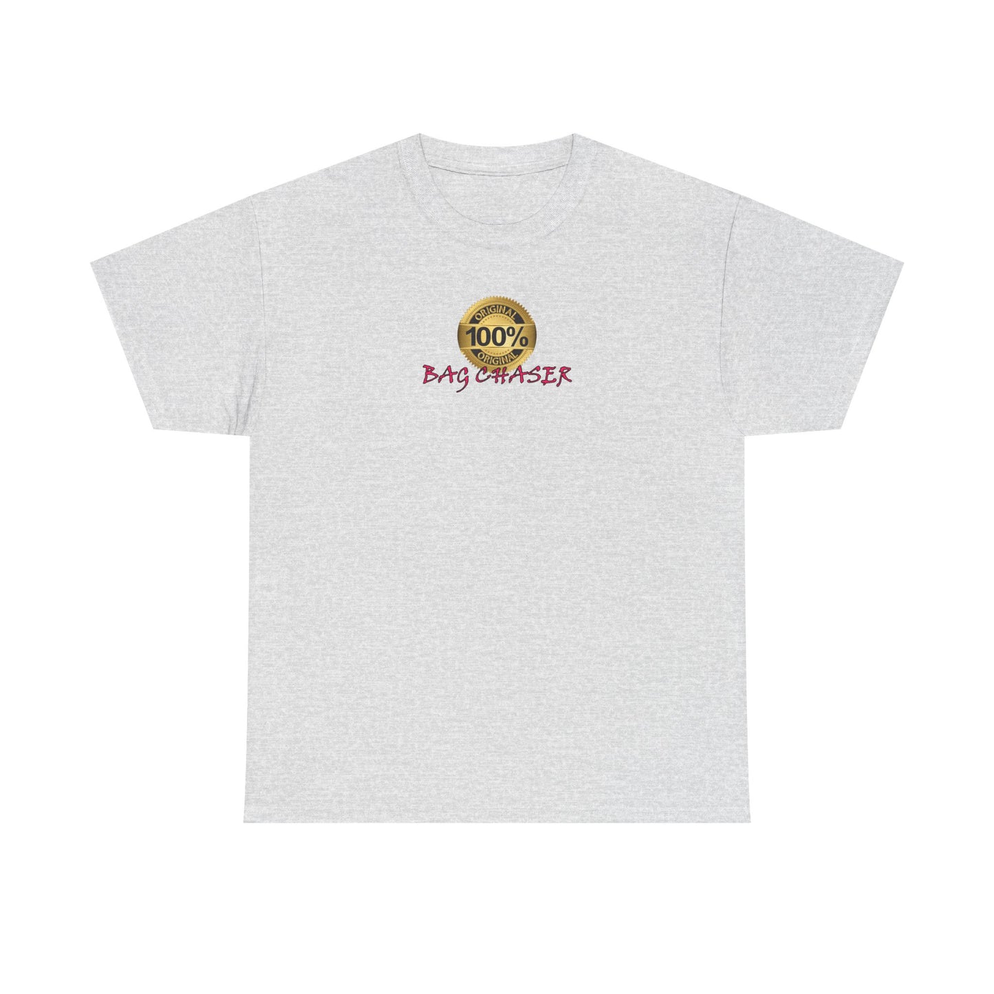 100% Bag Chaser Pink - Unisex Heavy Cotton Tee