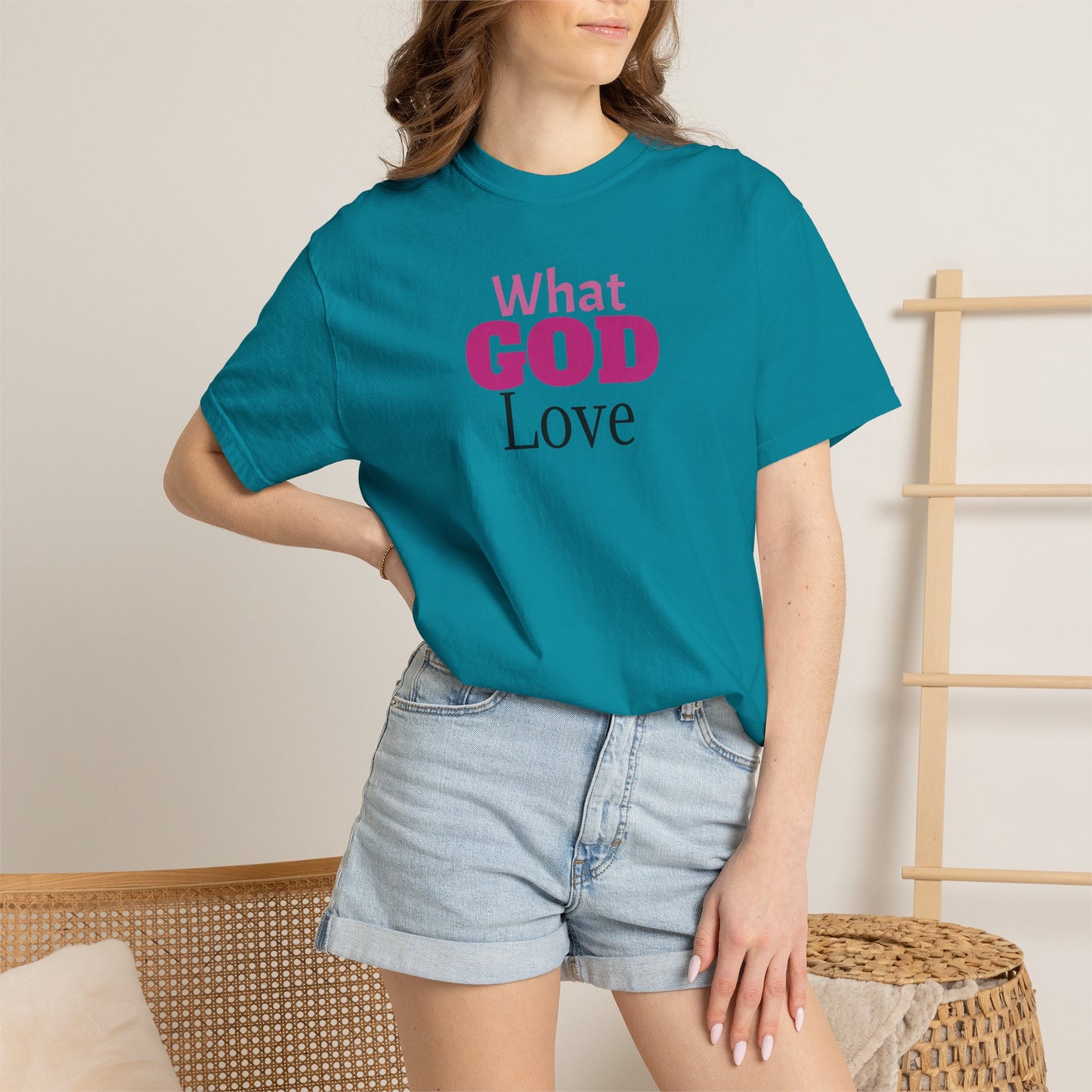 What GOD Love - Unisex Garment-Dyed T-shirt