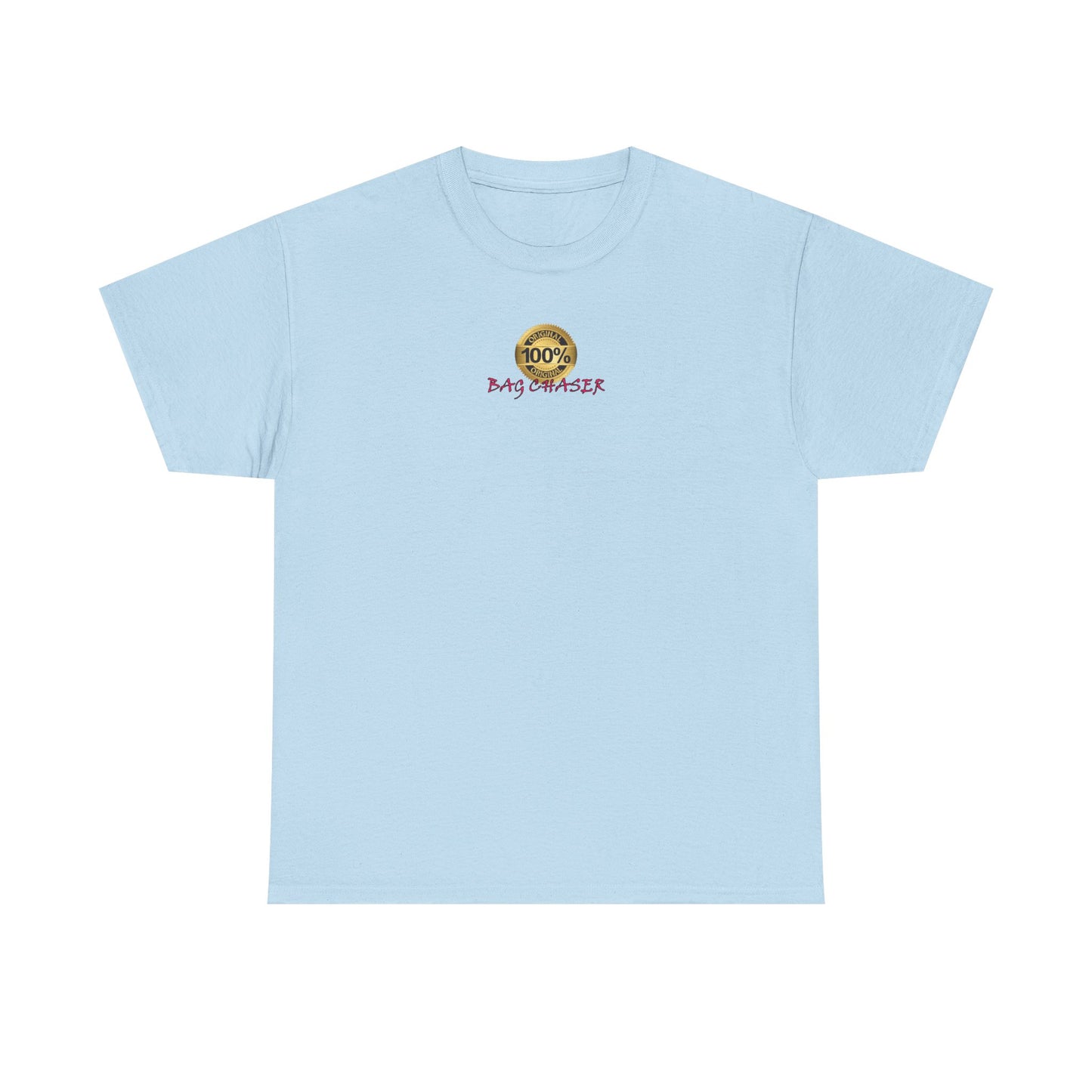 100% Bag Chaser Pink - Unisex Heavy Cotton Tee
