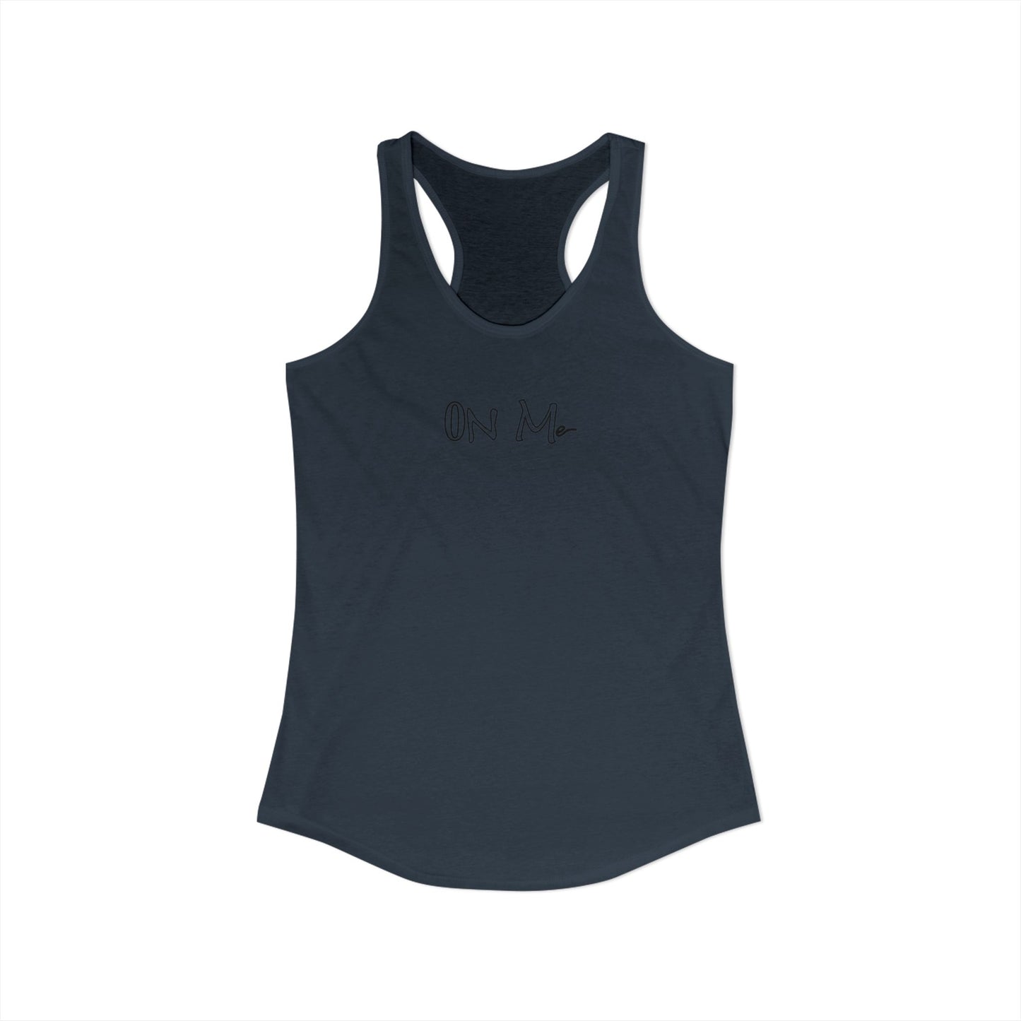 On Me Black Ink - Stylish Women's Racerback Tank Top - Perfect for Gym, Yoga, Running, Casual Wear, and Summer Outings