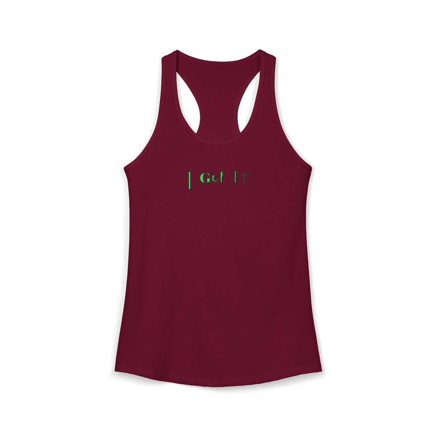 I Got It - Women's Racerback Tank - Casual Summer Top, Fitness Apparel, Vacation Wear, Gift for Her, 'I Got It' Tank