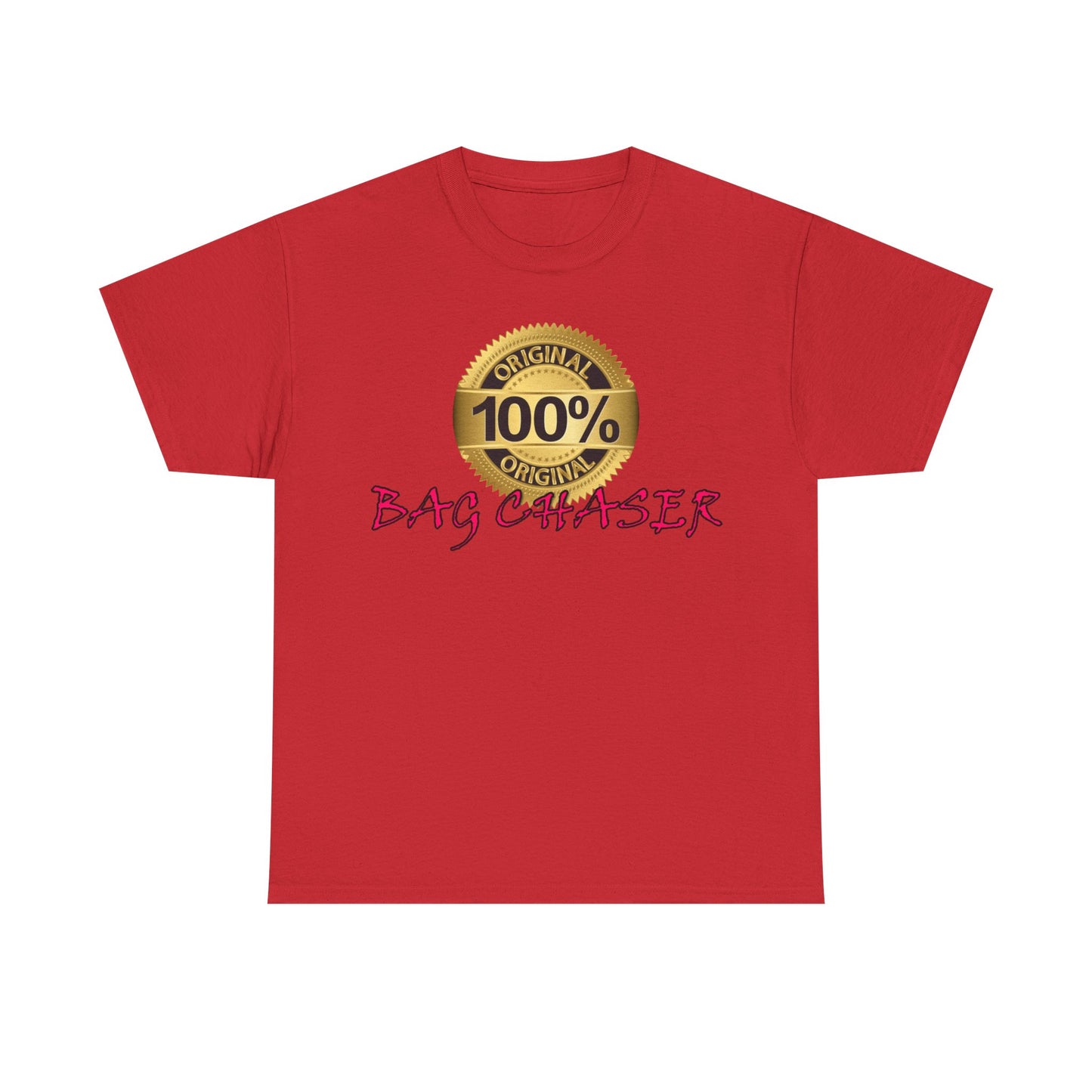 100% Bag Chaser Pink - Unisex Heavy Cotton Tee