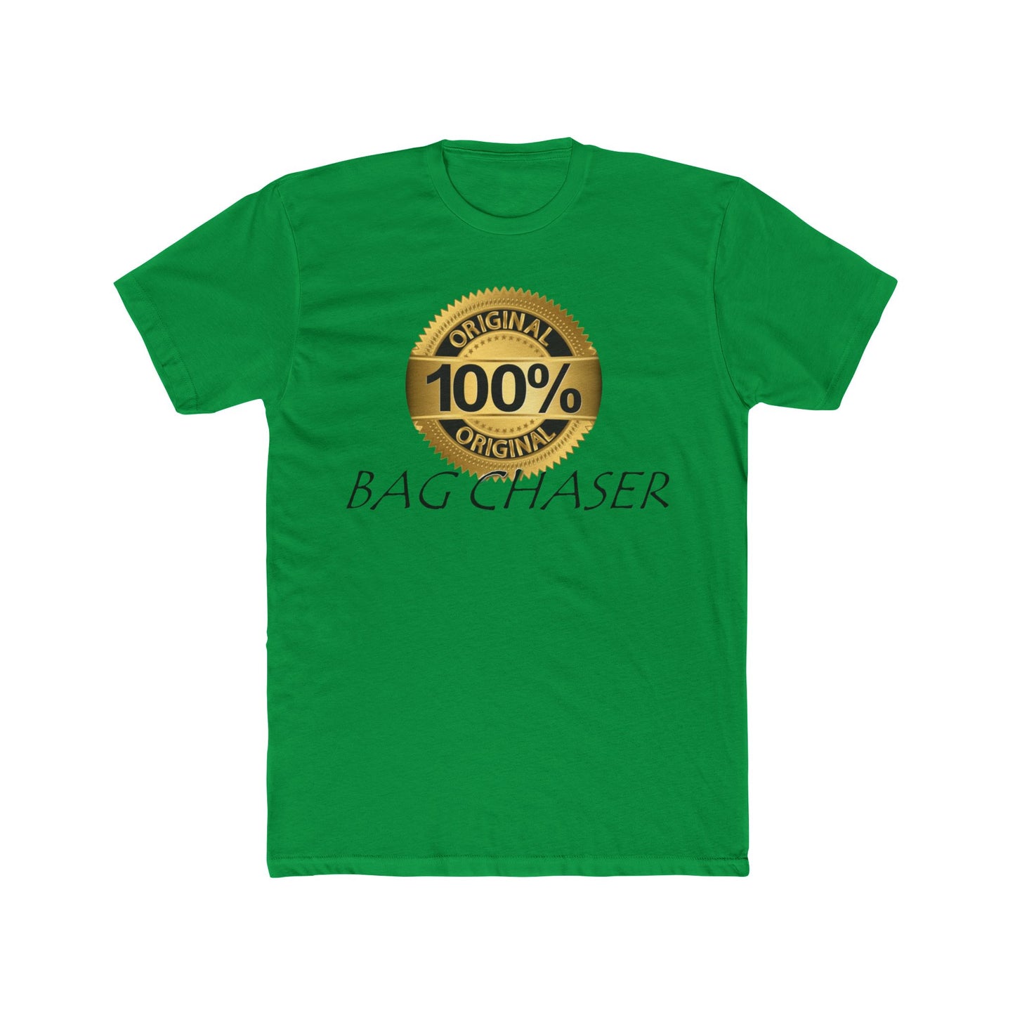 100% Bag Chaser Blk - Unisex Cotton Crew Tee