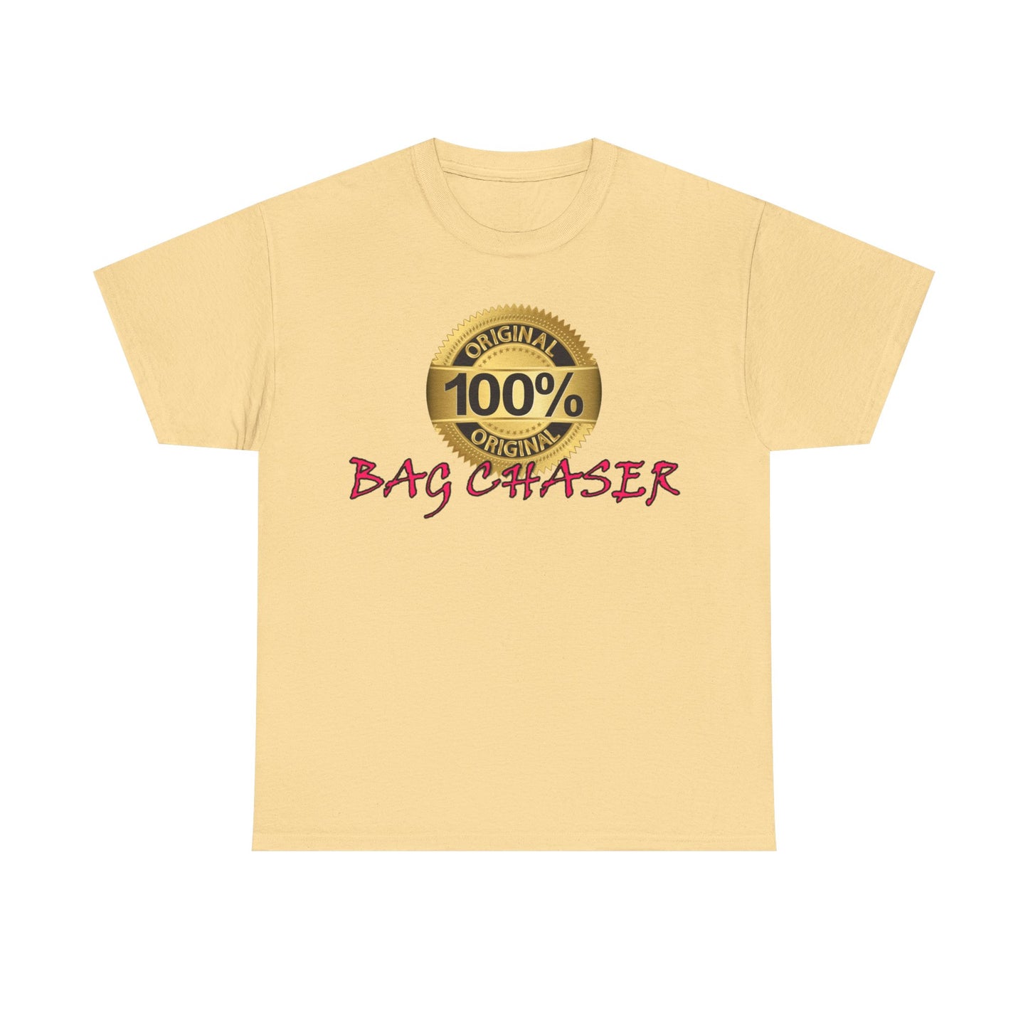 100% Bag Chaser Pink - Unisex Heavy Cotton Tee