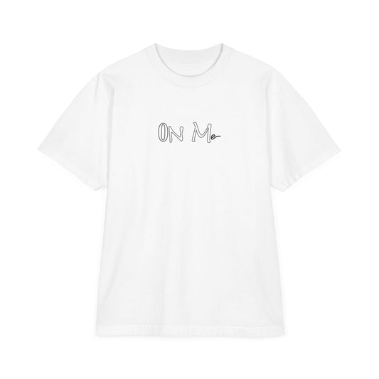 On Me - White Unisex Graphic T-Shirt, Drop Shoulder Relaxed Fit Shirt, Casual Cotton Top, Comfortable Tee for Men and Women