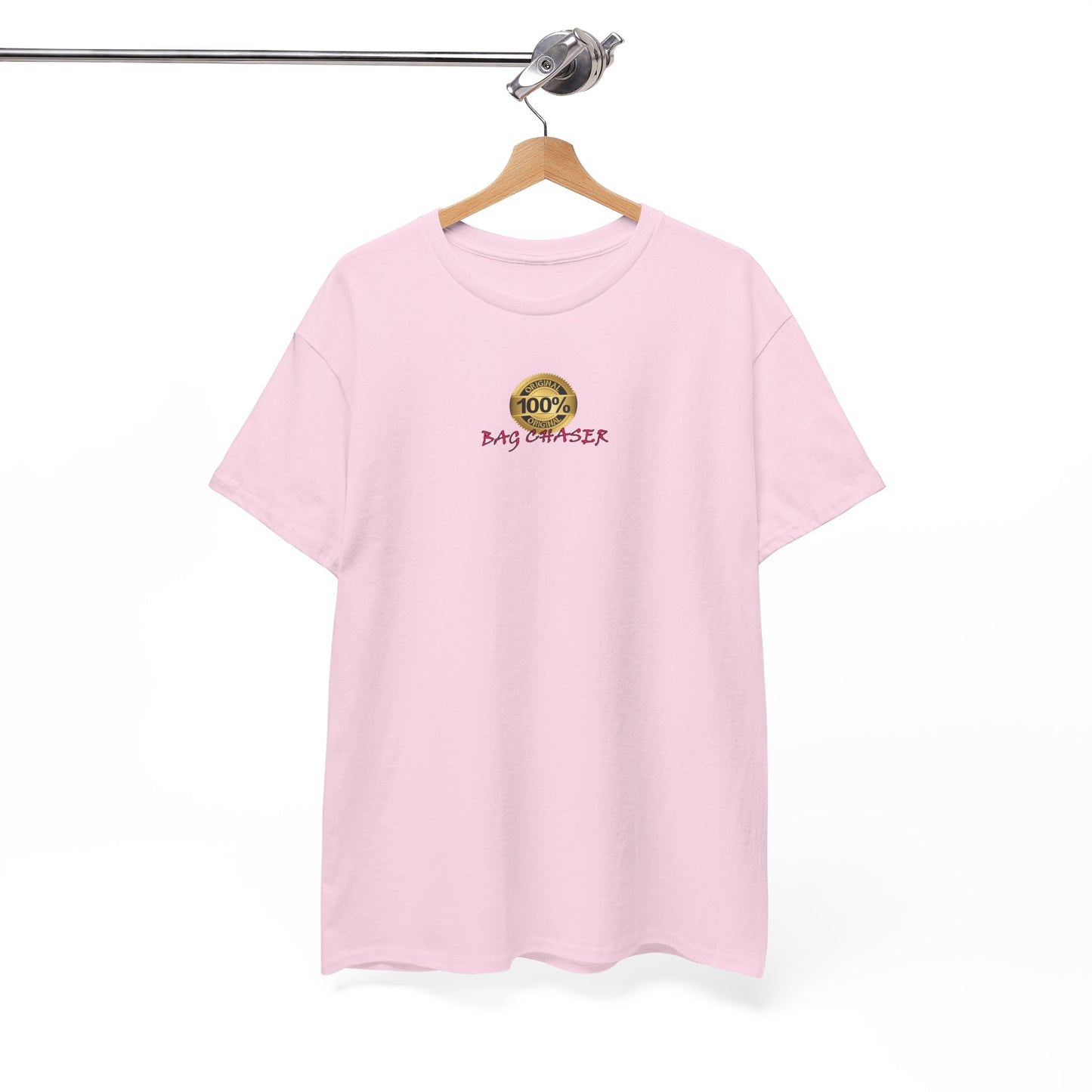 100% Bag Chaser Pink - Unisex Heavy Cotton Tee