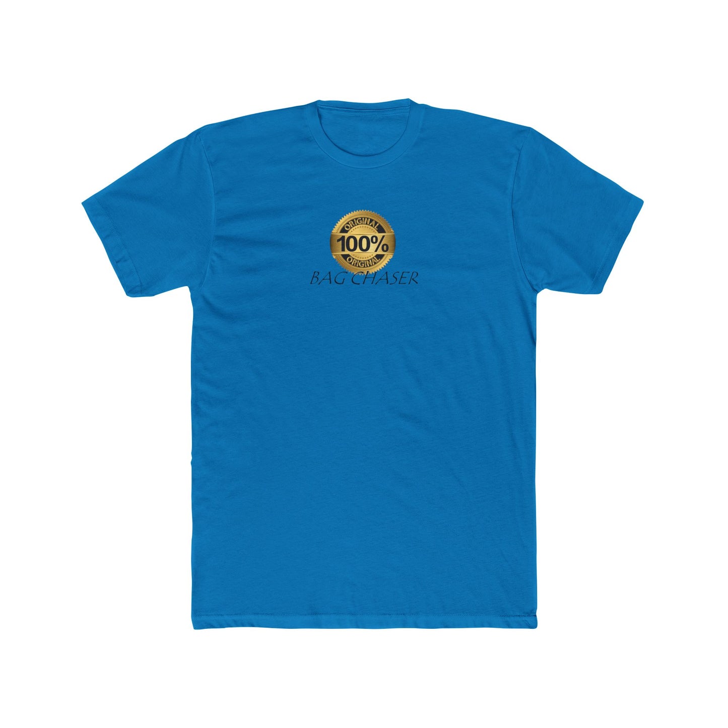 100% Bag Chaser Blk - Unisex Cotton Crew Tee