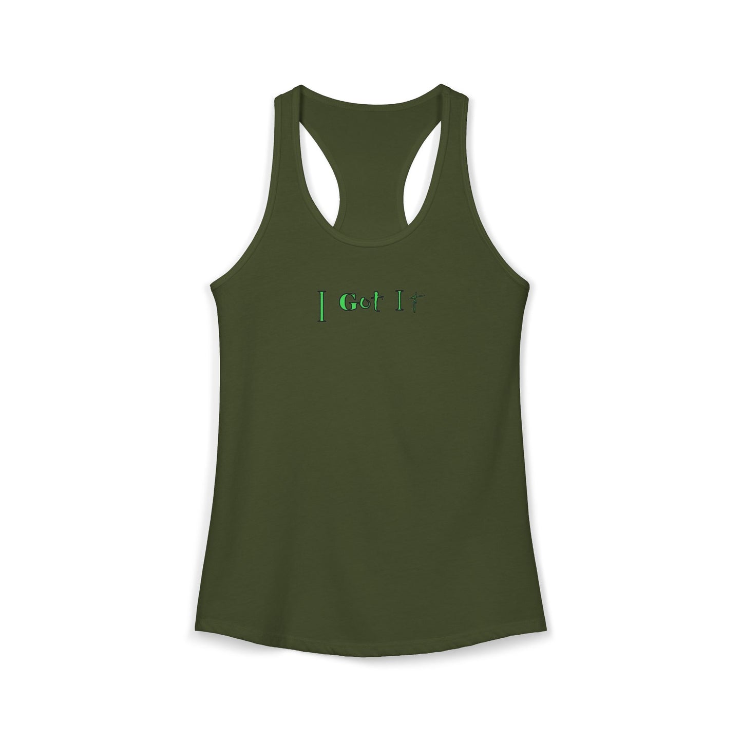 I Got It - Women's Racerback Tank - Casual Summer Top, Fitness Apparel, Vacation Wear, Gift for Her, 'I Got It' Tank