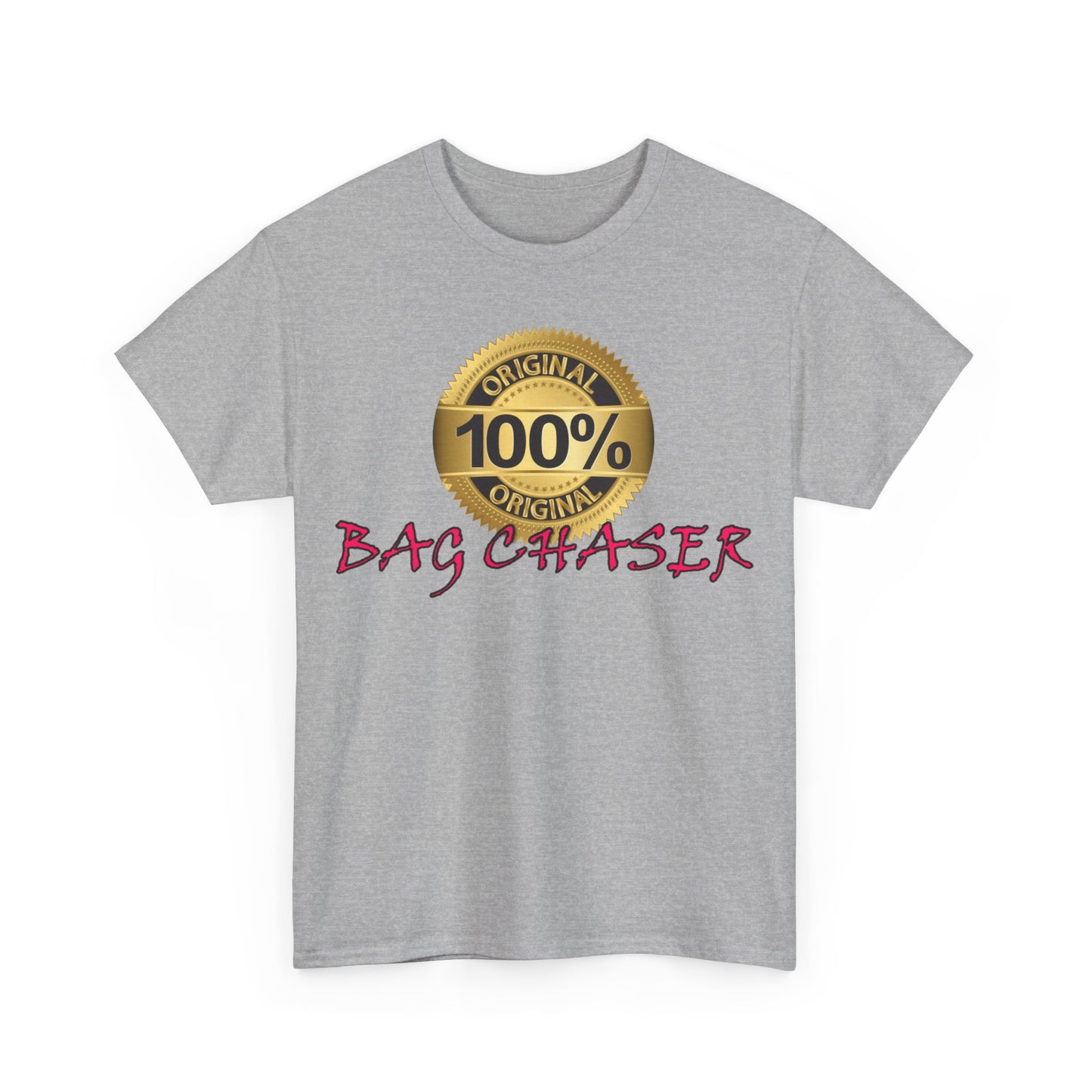100% Bag Chaser Pink - Unisex Heavy Cotton Tee