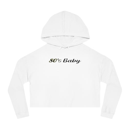 80's Baby - Womens Cropped Hooded Sweatshirt