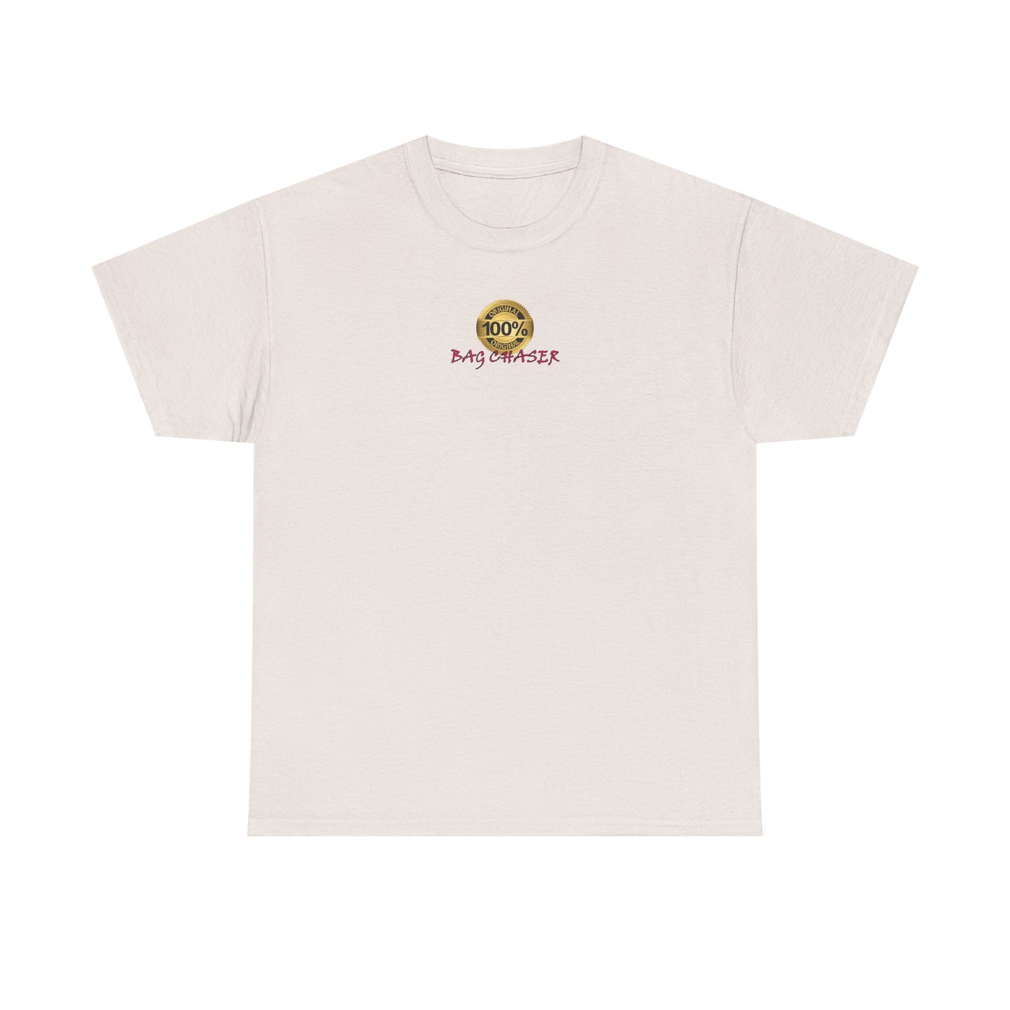 100% Bag Chaser Pink - Unisex Heavy Cotton Tee