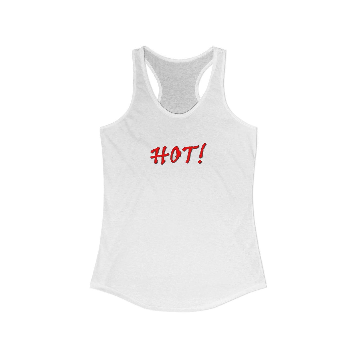 Hot! - Women's Ideal Racerback Tank