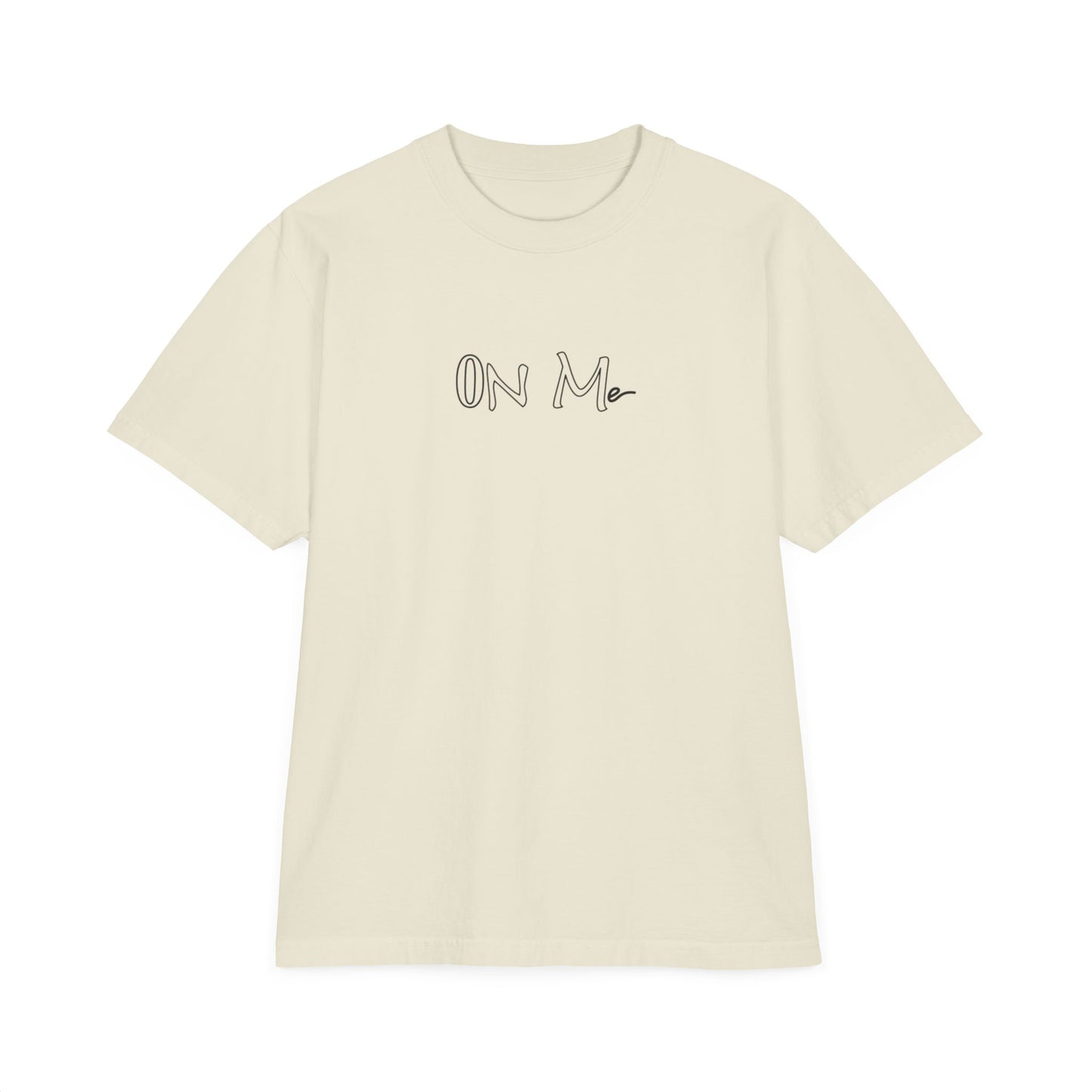 On Me - White Unisex Graphic T-Shirt, Drop Shoulder Relaxed Fit Shirt, Casual Cotton Top, Comfortable Tee for Men and Women
