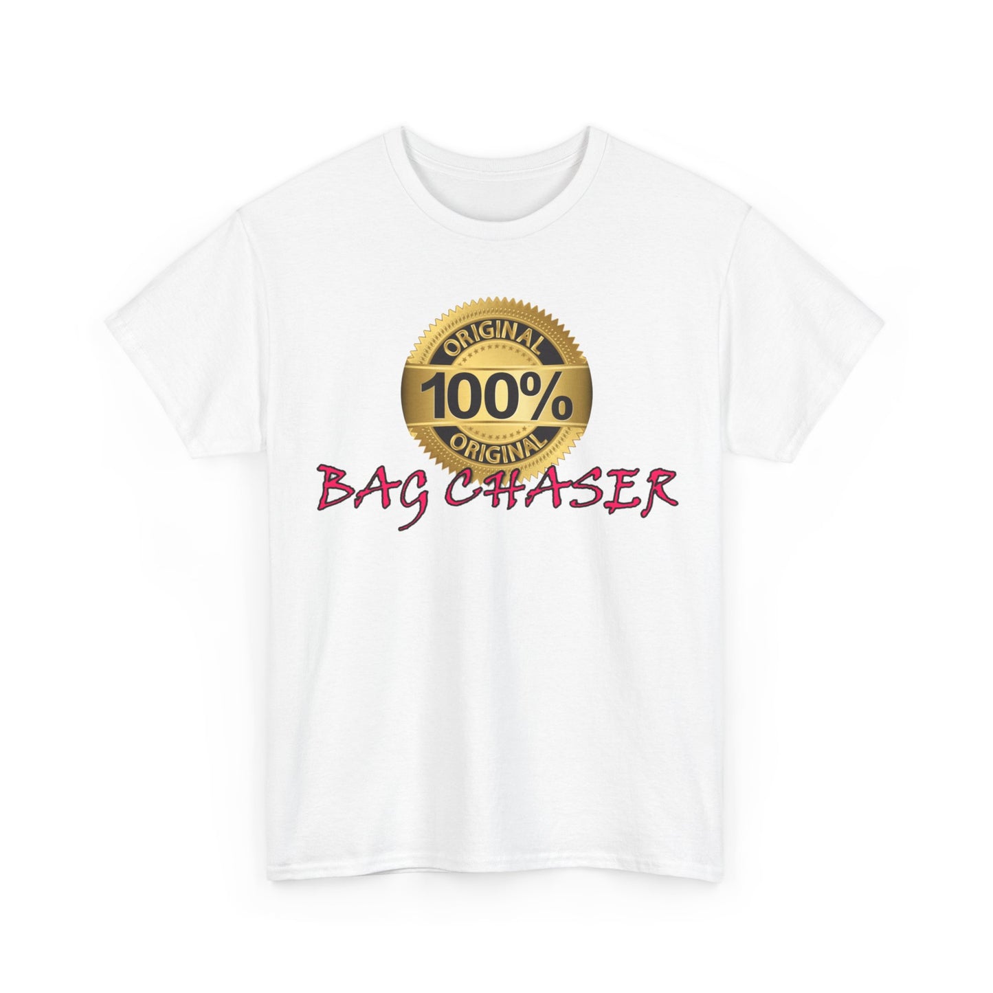 100% Bag Chaser Pink - Unisex Heavy Cotton Tee