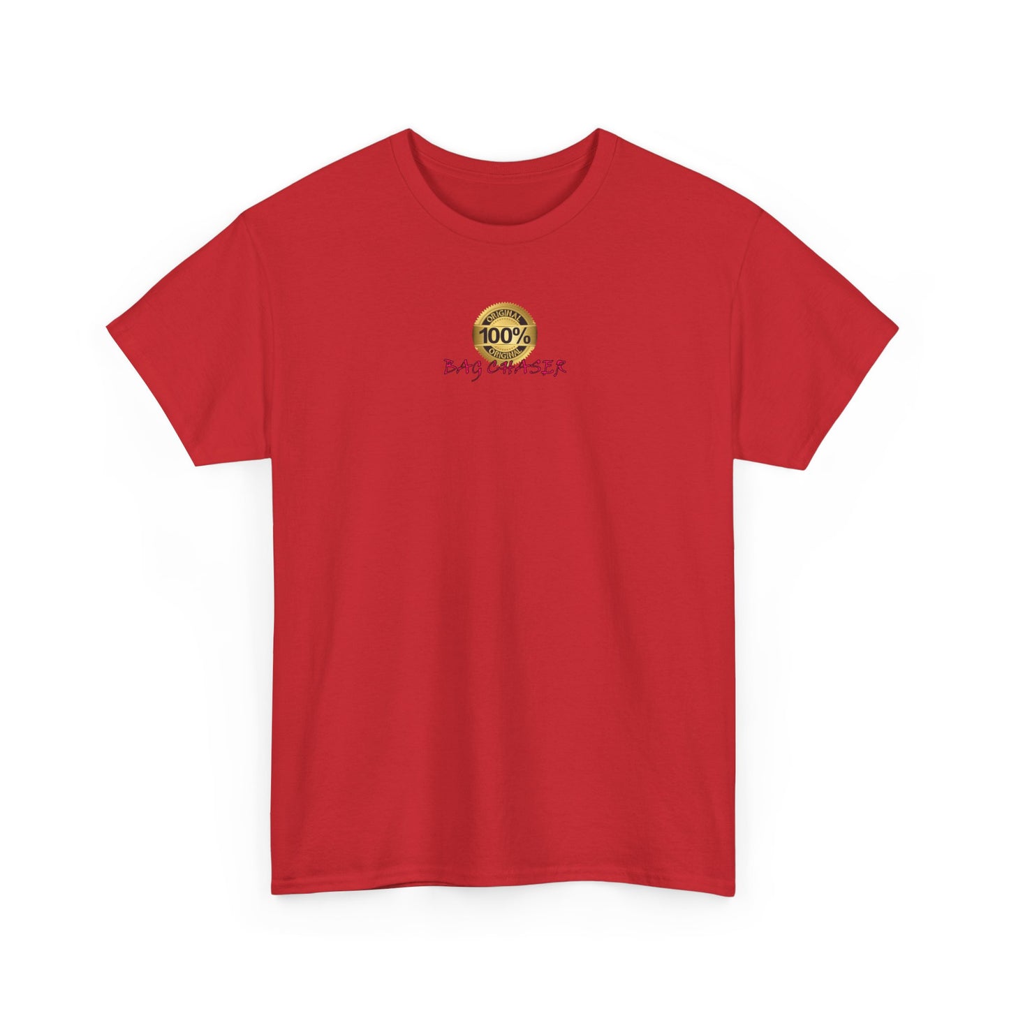 100% Bag Chaser Pink - Unisex Heavy Cotton Tee