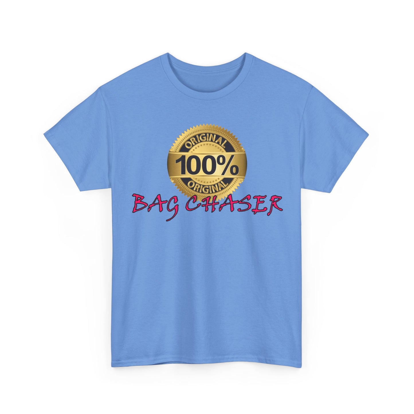 100% Bag Chaser Pink - Unisex Heavy Cotton Tee